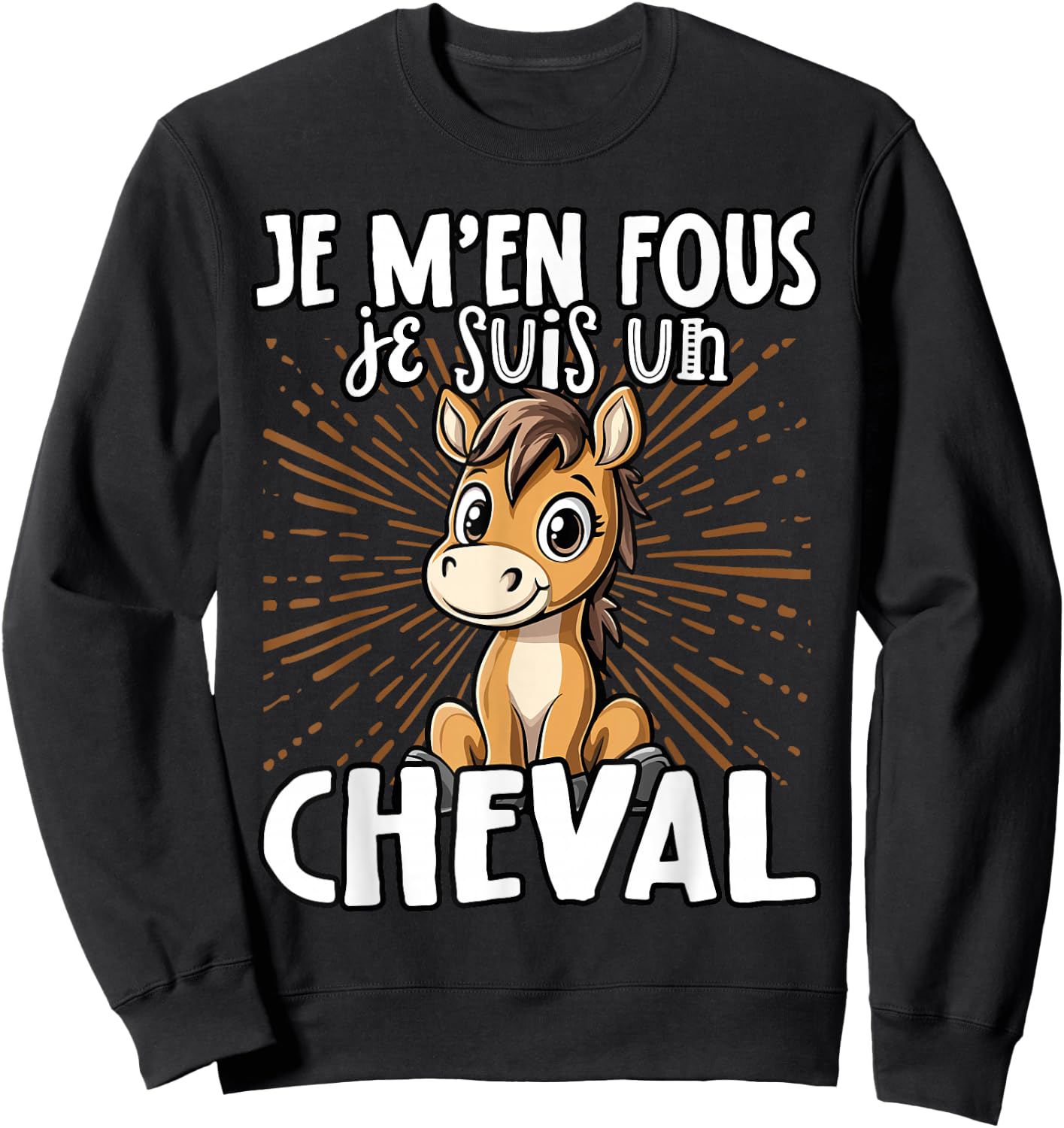 Je M'en Fous Je Suis Un Cheval - Sweet Horse , Black, S Sweatshirt - Sweatshirt | Black