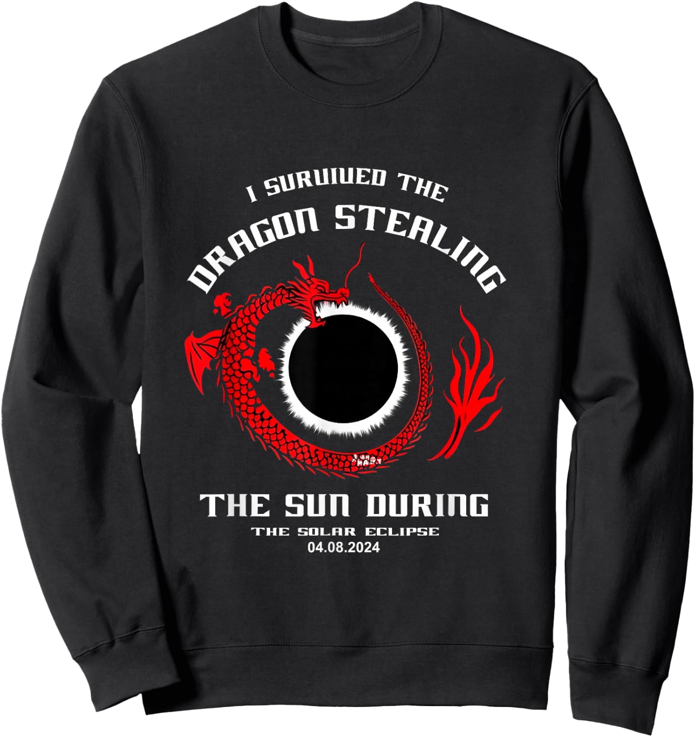 I Survived the Dragon Stealing the Sun Solar Eclipse 2024 Sweatshirt - Sweatshirt | Black