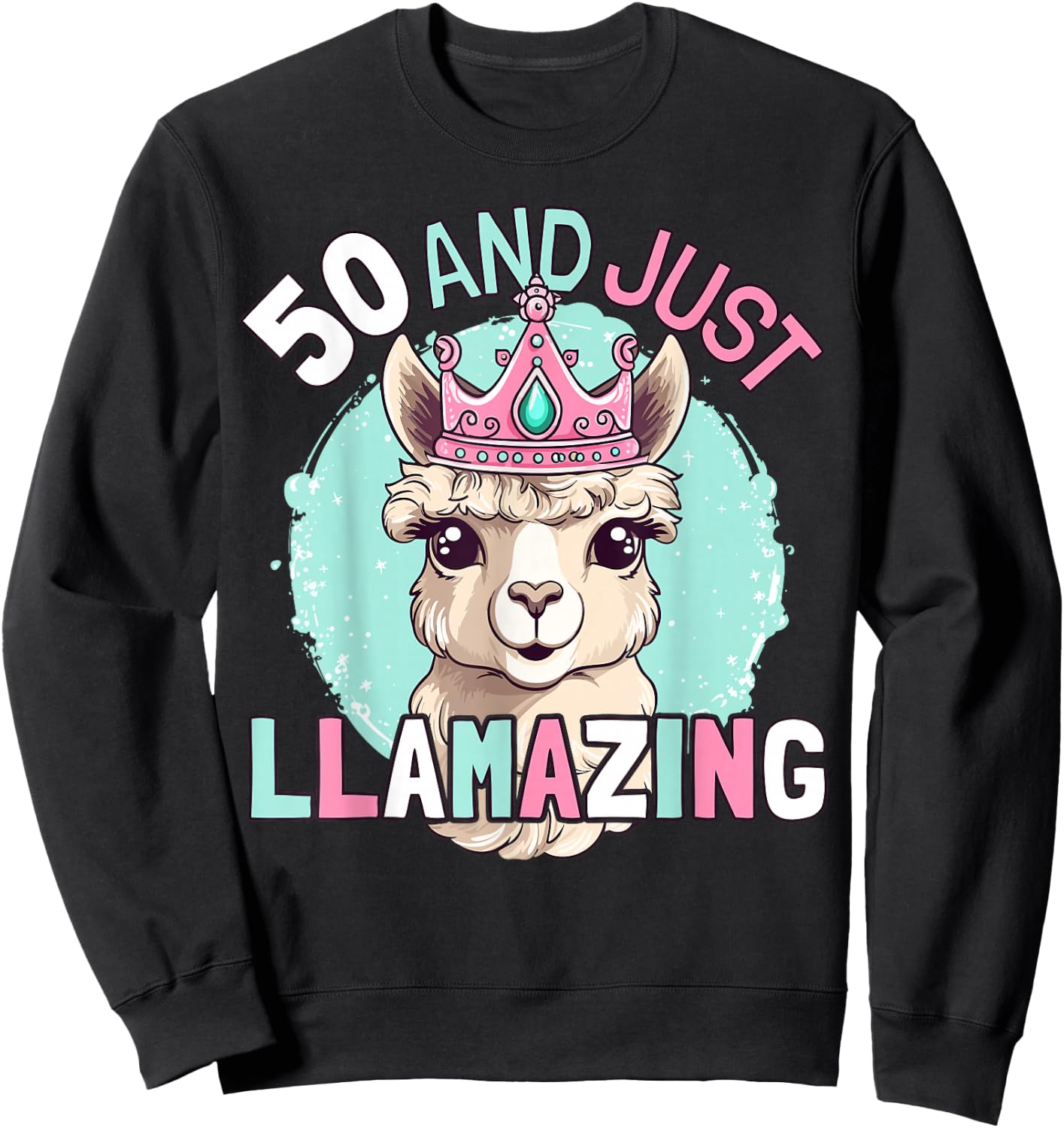 50th Birthday Llama Lover Funny Age 50 Years Sweatshirt - Sweatshirt | Black