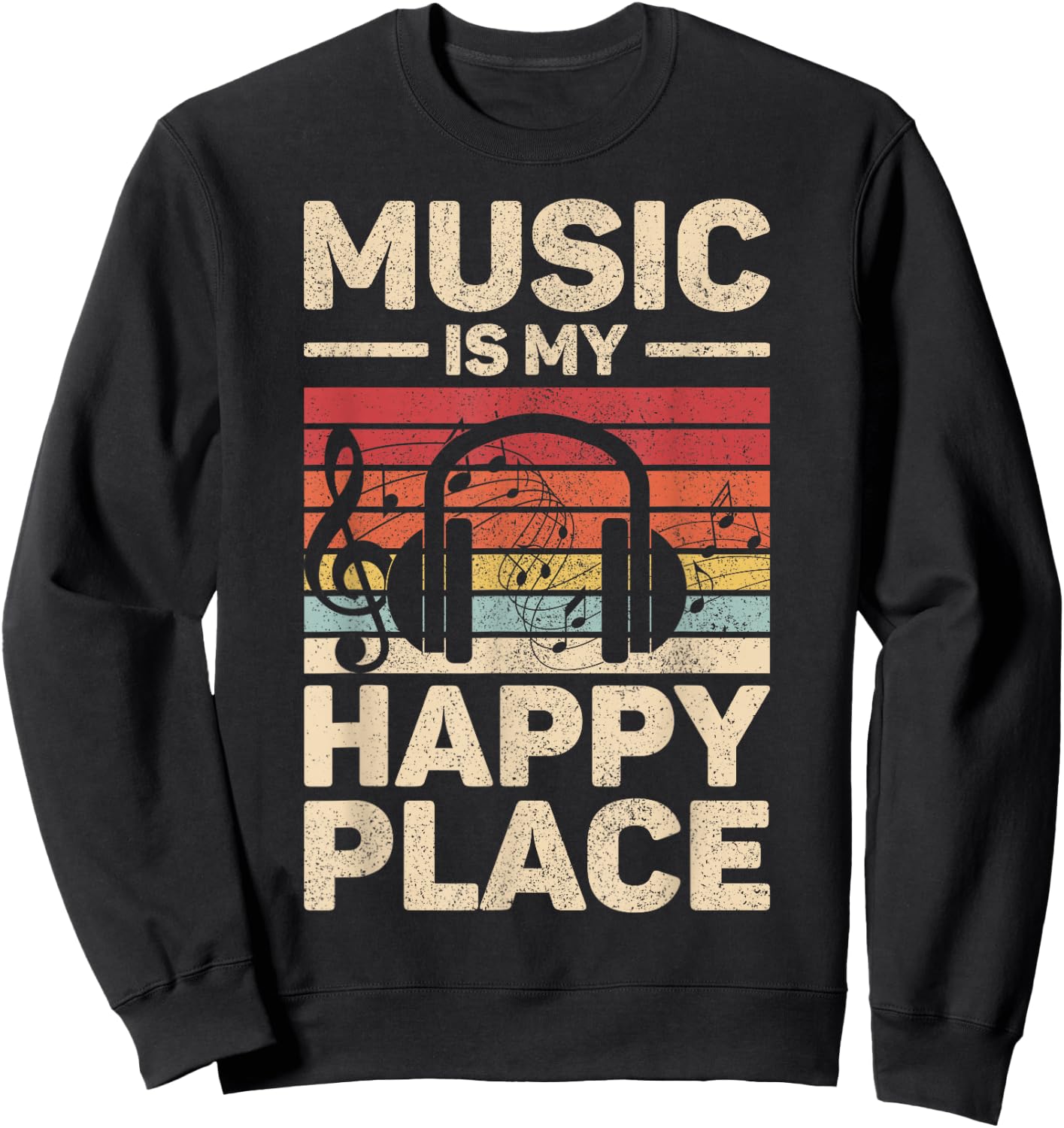 Music Is My Happy Place Musician Outfit EDM Music Lovers DJ Sweatshirt - Sweatshirt | Black
