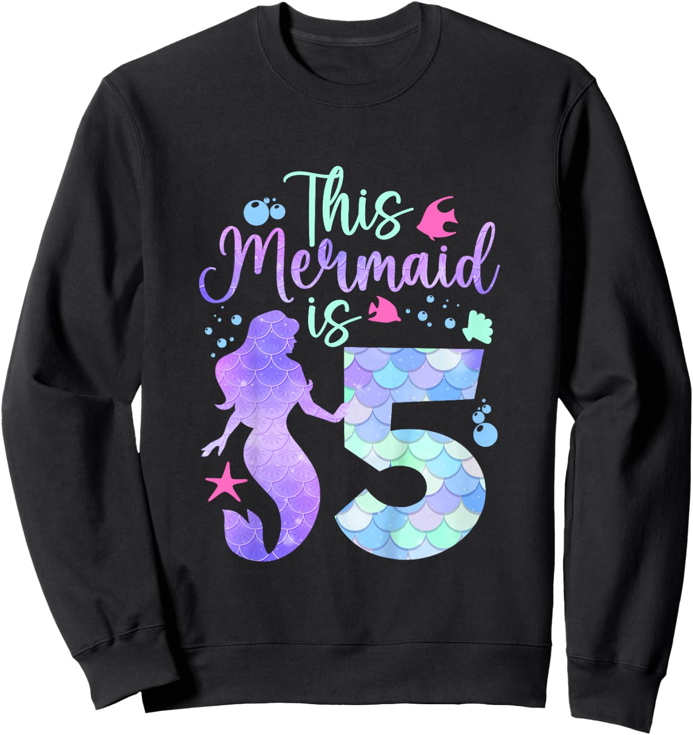 Kids This Mermaid is 5 Birthday Girls Mermaid Sweatshirt - Sweatshirt | Black