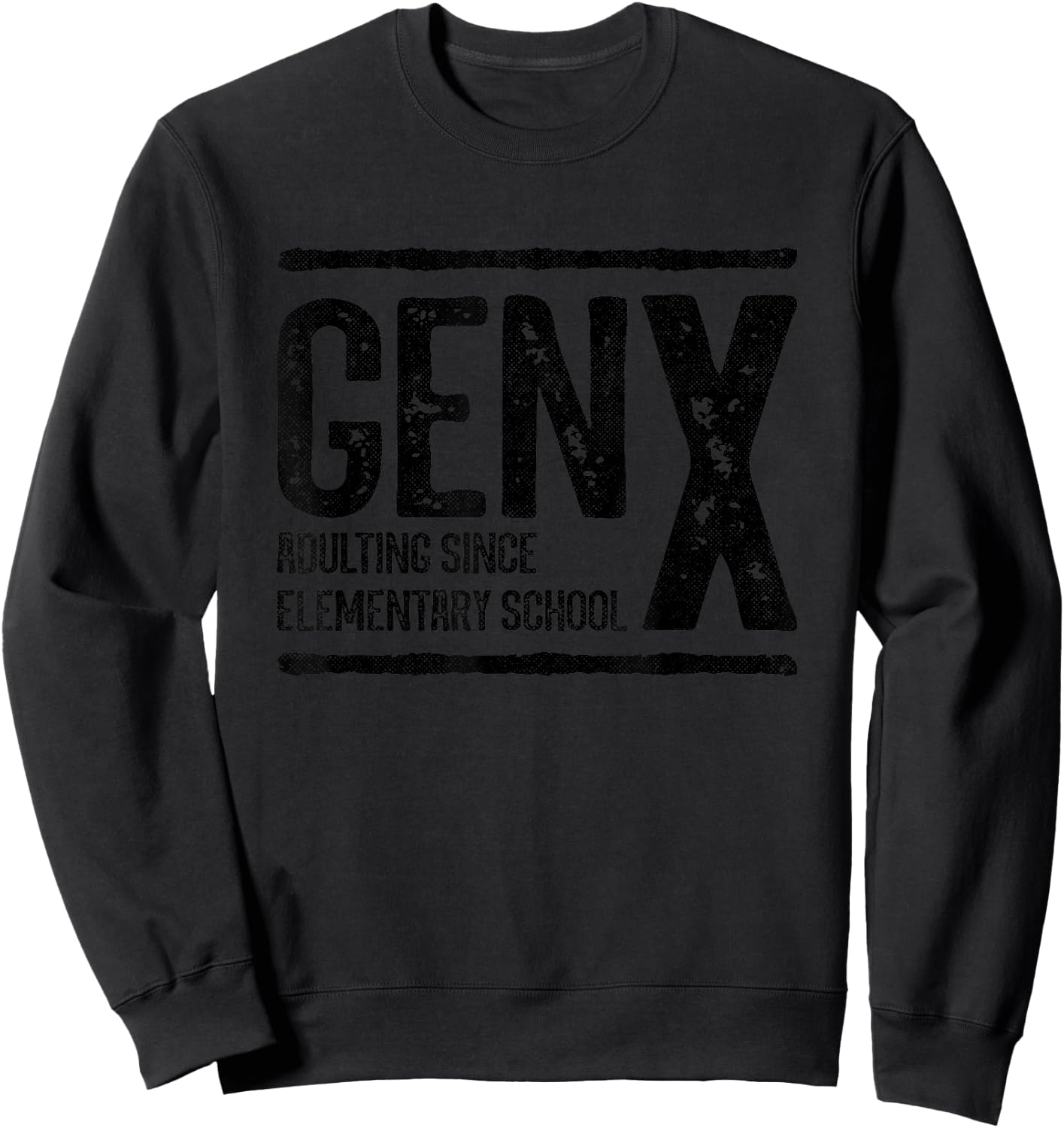 Generation X - Gen X Adulting Since Elementary School Sweatshirt - Sweatshirt | Black