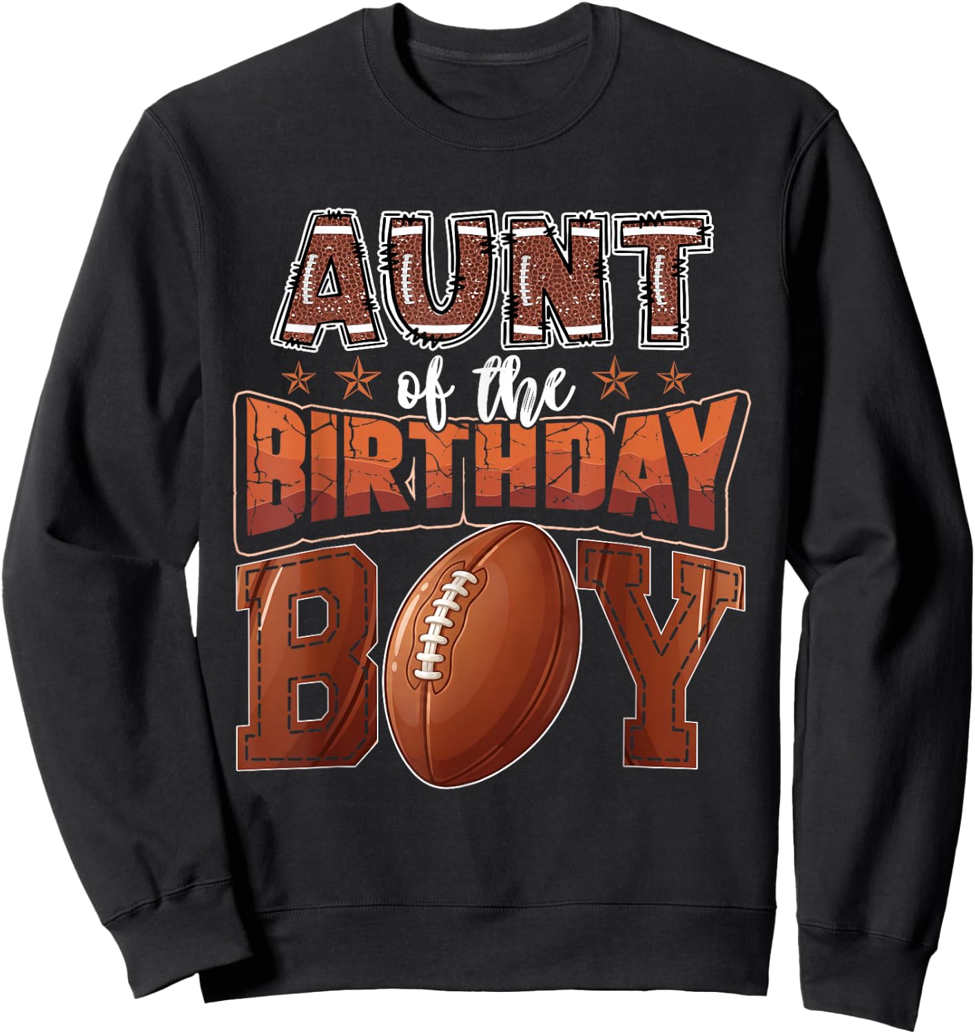 Aunt of The Birthday Boy Game Day Football Sweatshirt - Sweatshirt | Black