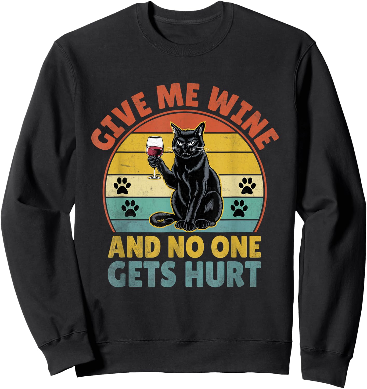 Give Me Wine Cat Lover Funny Kitten Kitty Feline Women Sweatshirt - Sweatshirt | Black