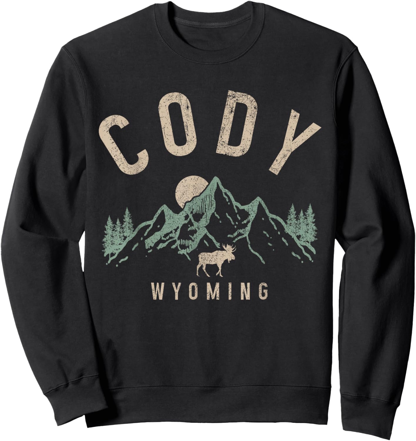 Cody Wyoming Vintage Mountains Moose Nature Lover Sweatshirt - Sweatshirt | Black
