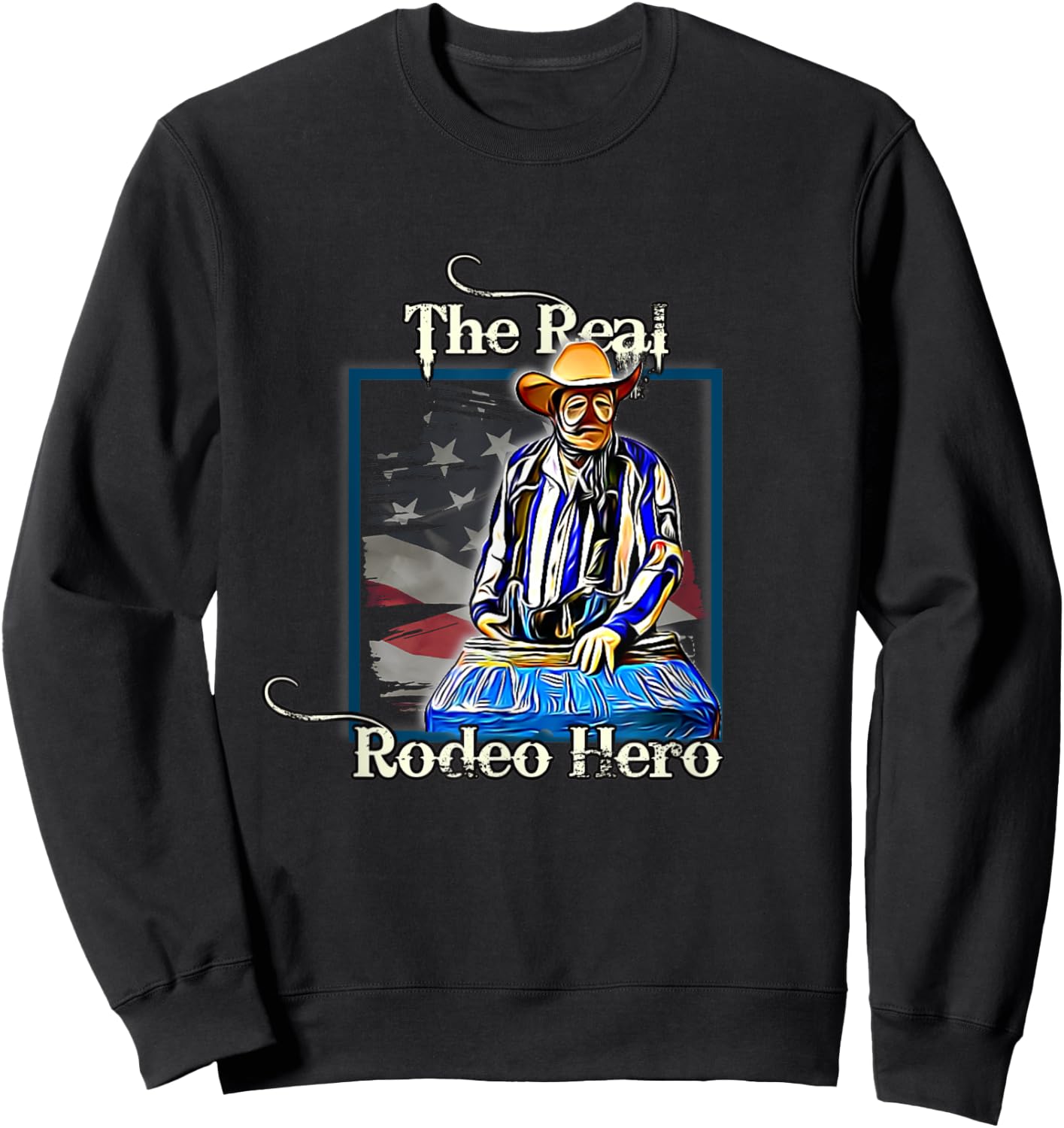 Rodeo Clown Professional Bull Fighter Sweatshirt - Sweatshirt | Black