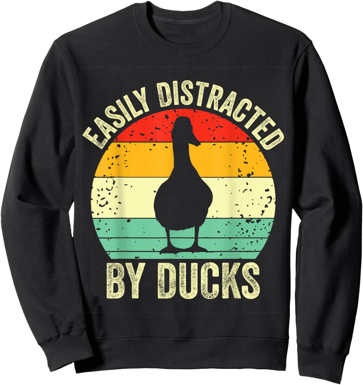 Duck Easily Distracted By Ducks Vintage Farmer Ducks Lover Sweatshirt - Sweatshirt | Black