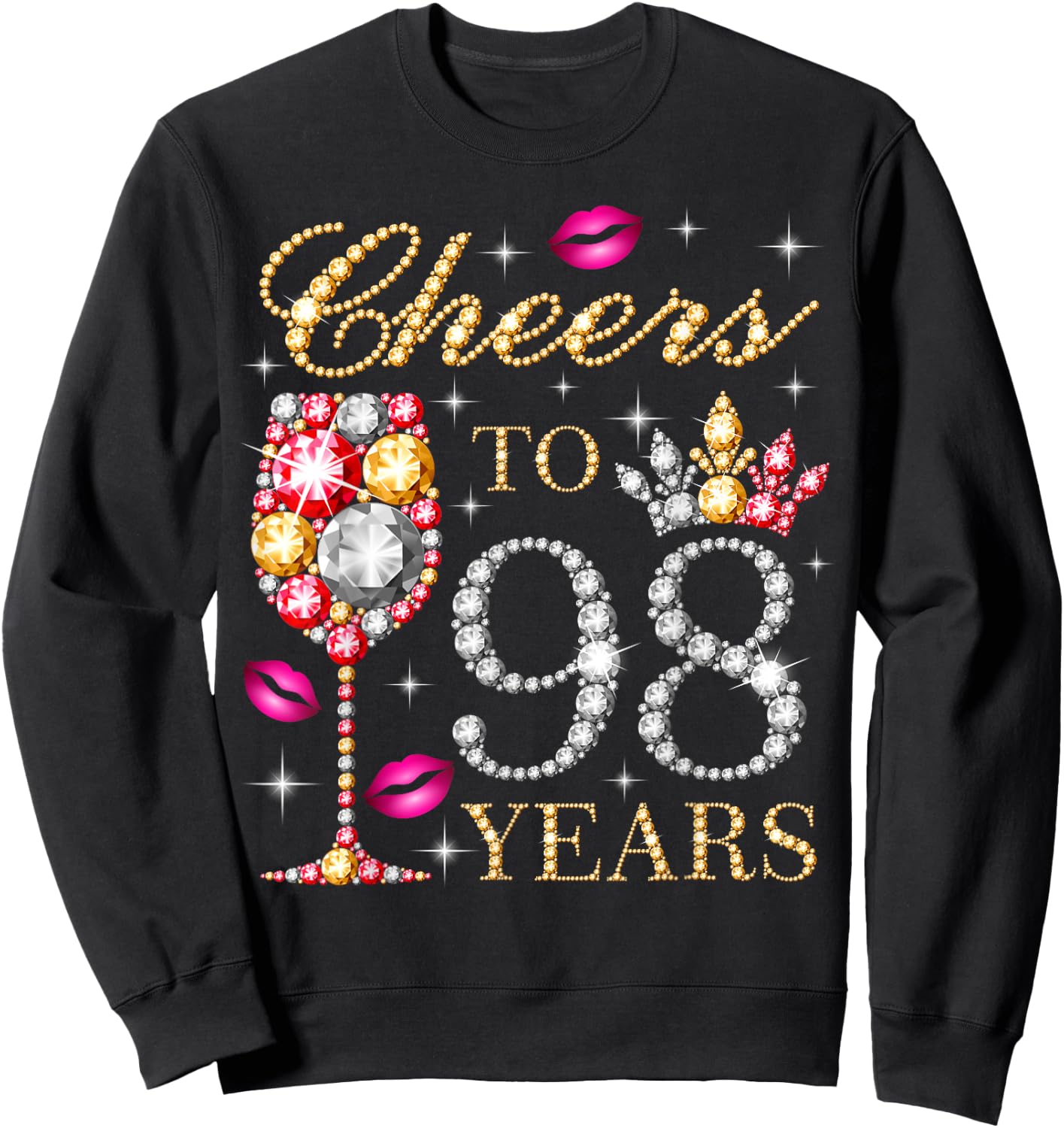 Cheers To 98 Years Old Women 98th Birthday Party 98th Bday Sweatshirt - Sweatshirt | Black