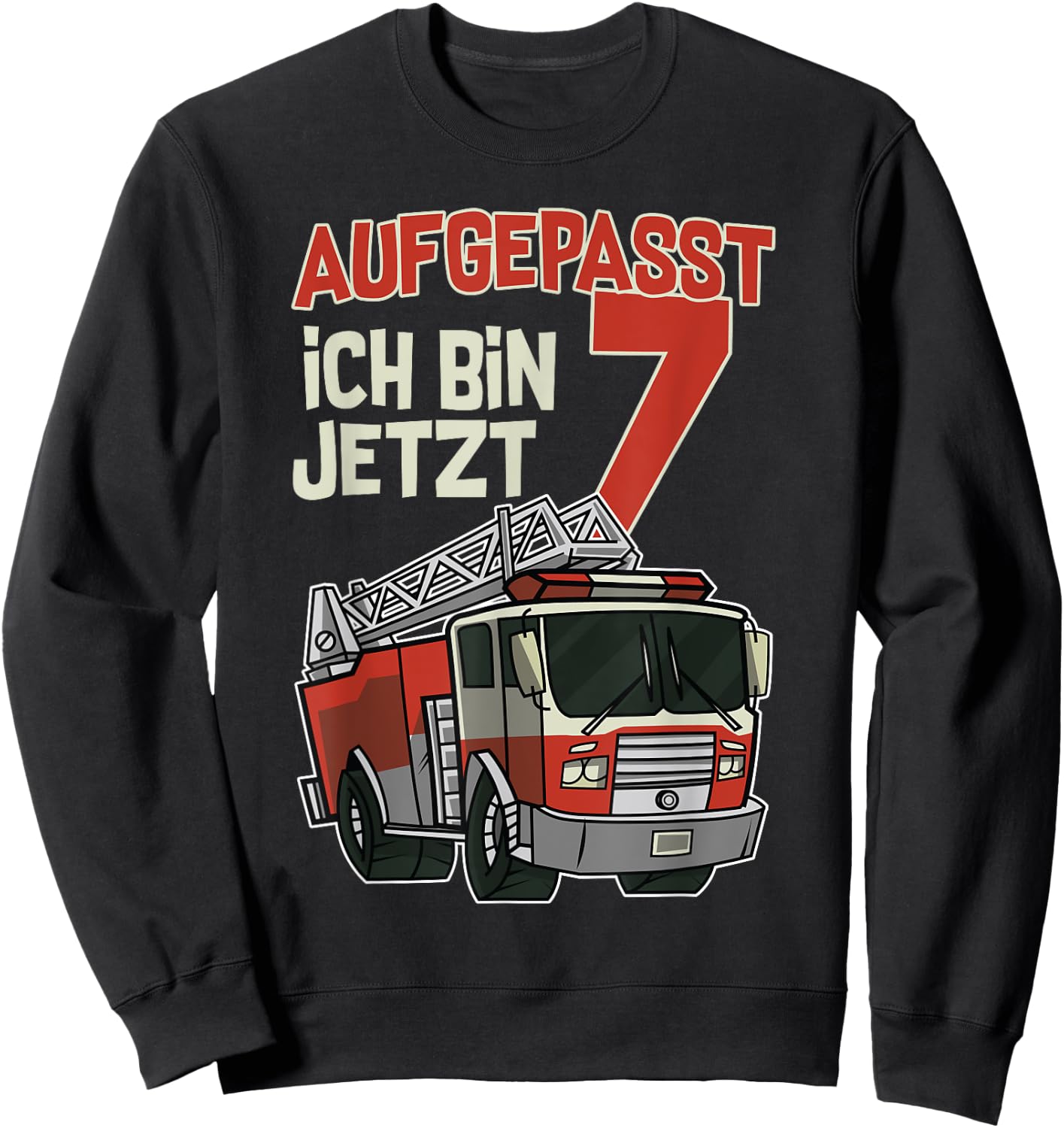 Feuerwehrauto Geburtstag Aufgepasst ich bin jetzt 7 Sweatshirt - Sweatshirt | Black