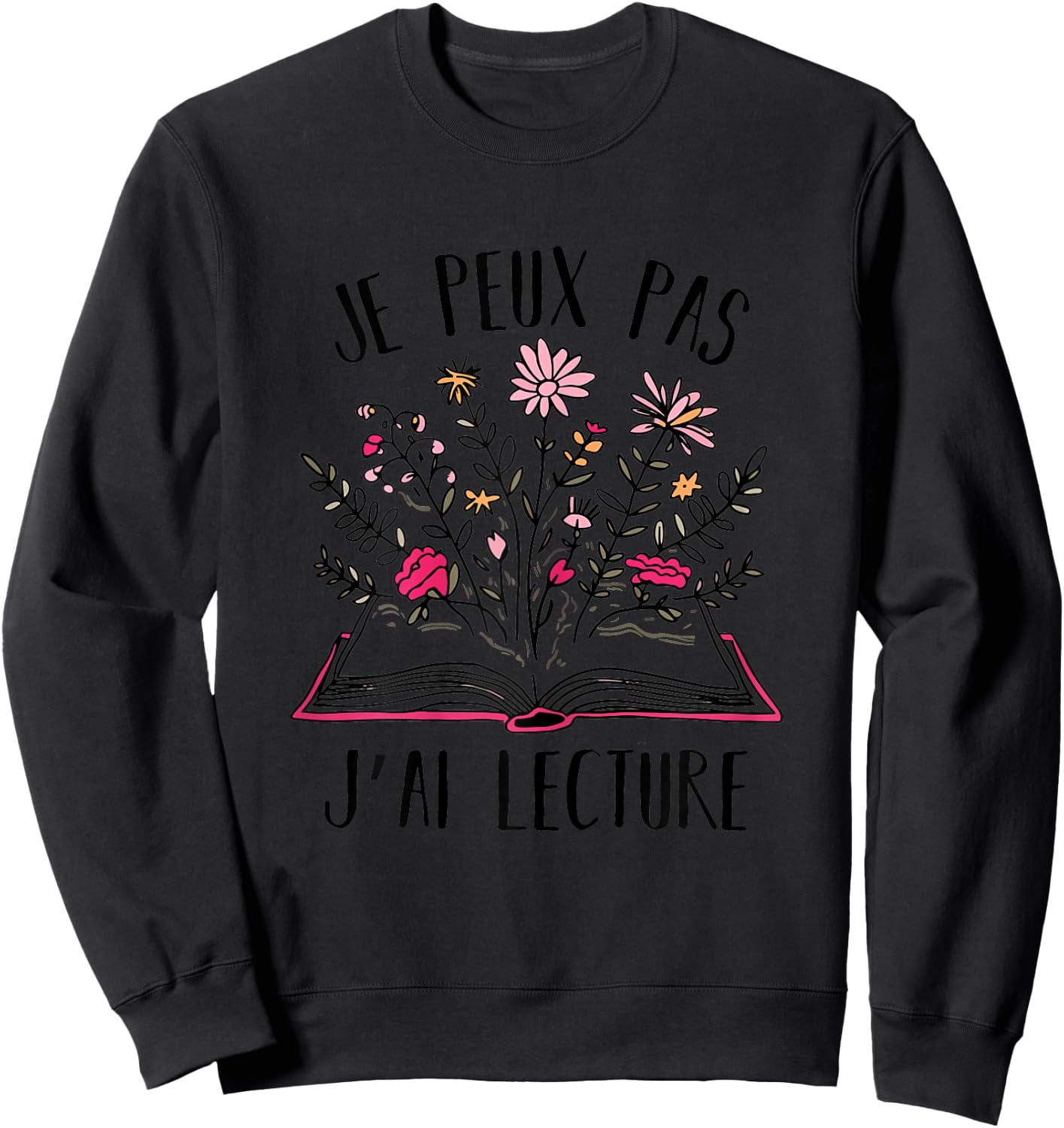 Je Peux Pas Je Ai Reading Gift Book For Reader , white, Female X-Small Sweatshirt - Sweatshirt | Black