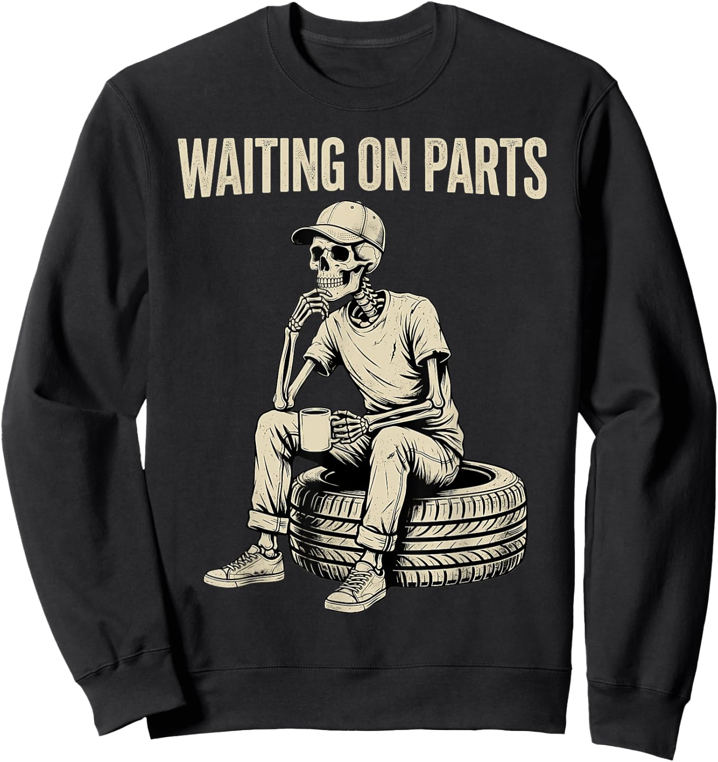 Waiting On Parts Skeleton Funny Auto Garage Repair Mechanic Sweatshirt - Sweatshirt | Black