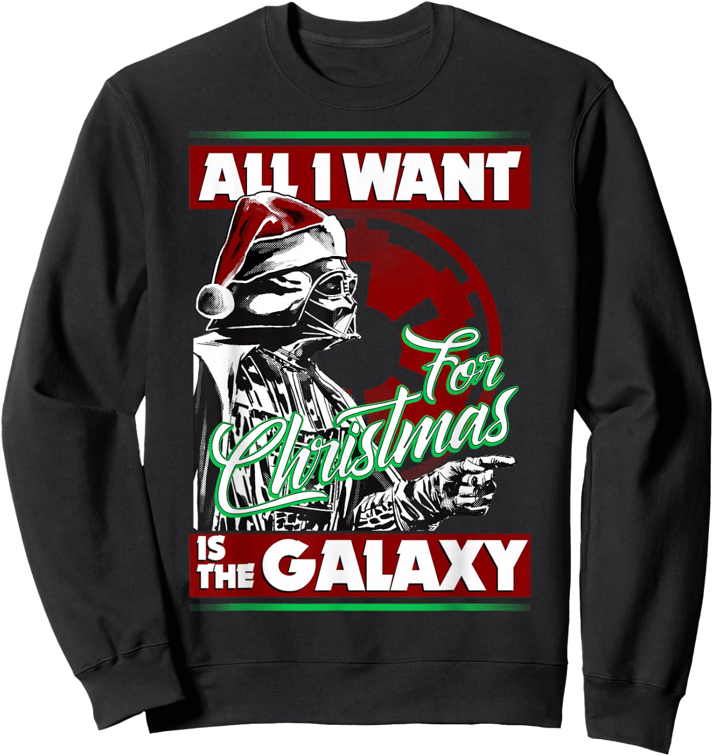 Star Wars Vader Empire All I Want Galaxy Christmas Sweatshirt - Sweatshirt | Black