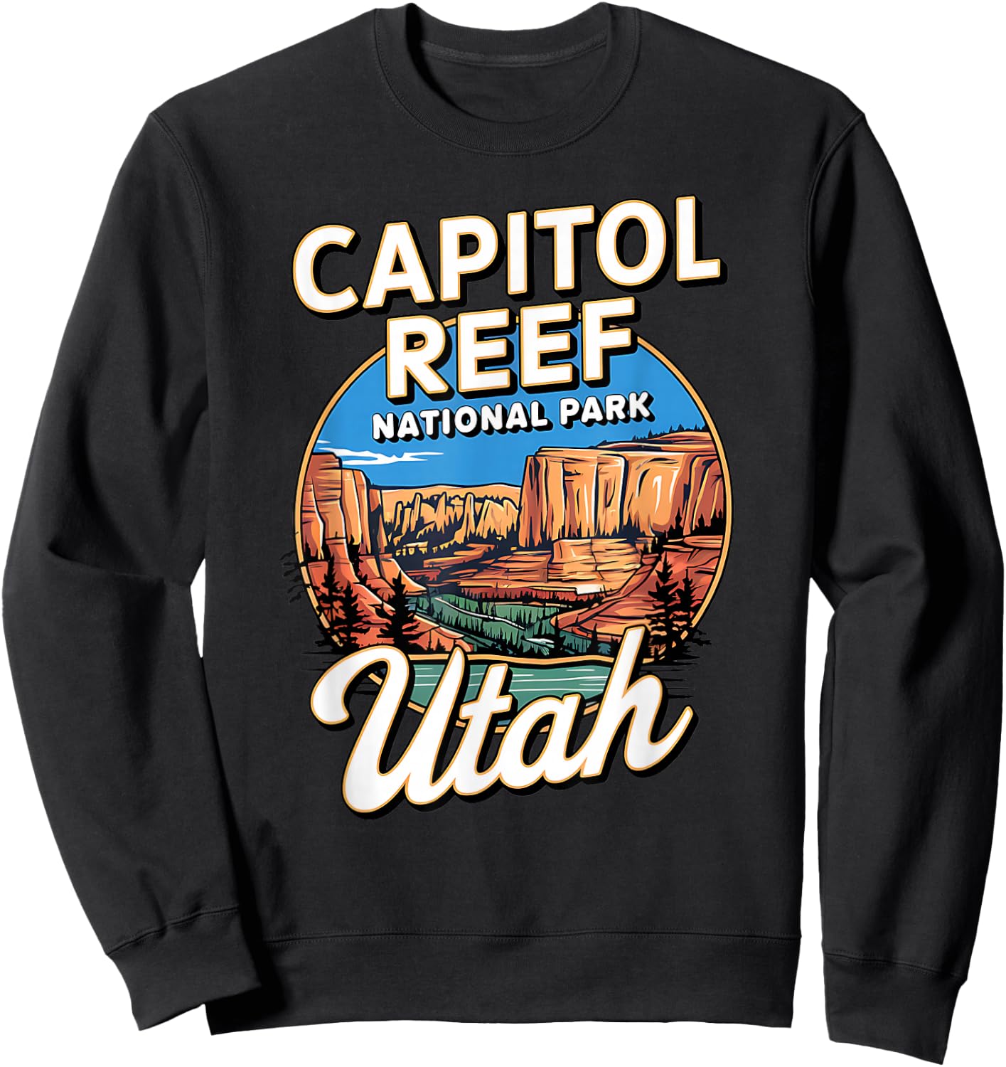 Capitol Reef National Park Utah Souvenir Sweatshirt - Sweatshirt | Black