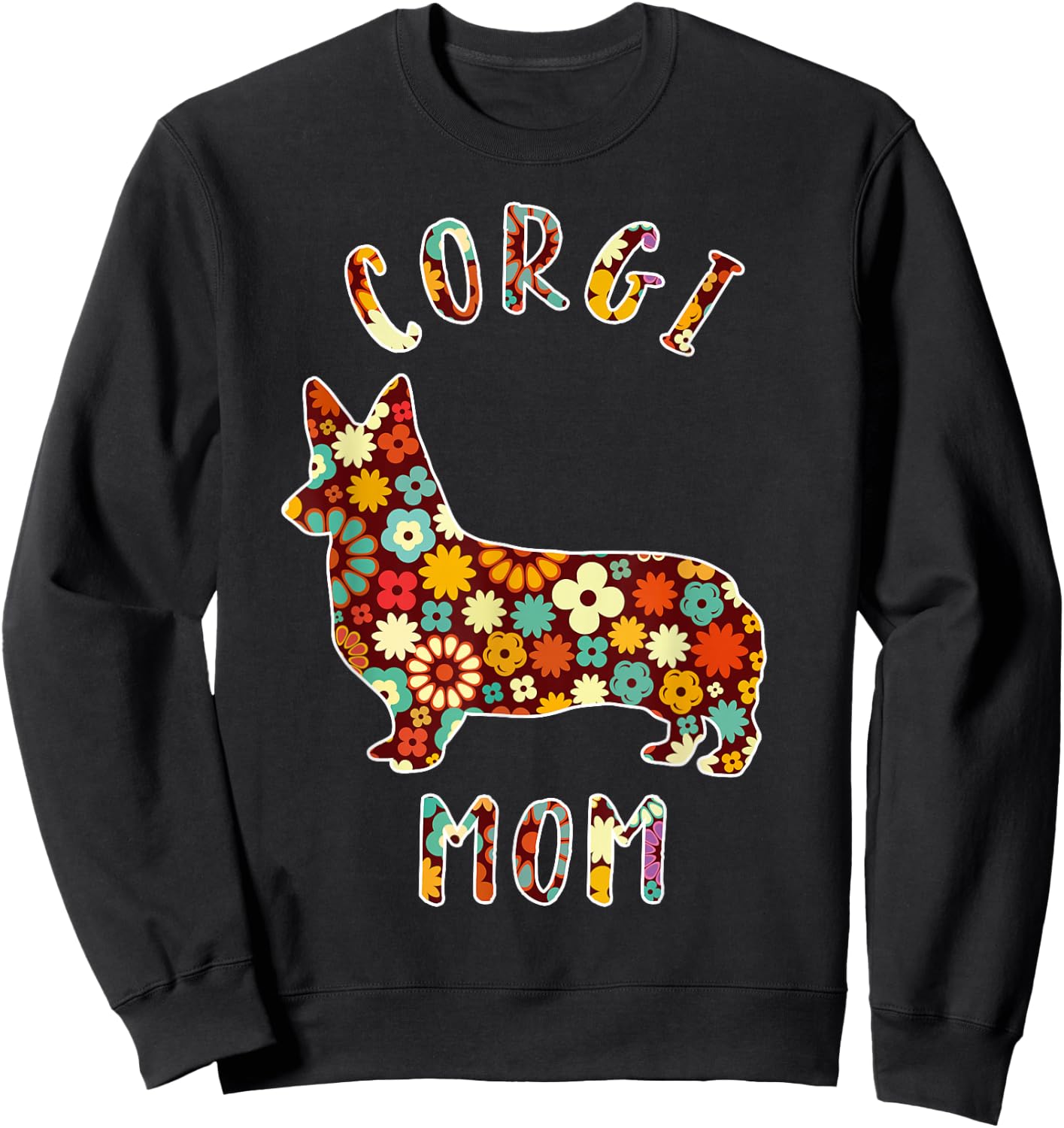 Corgi Mom Corgi Mama Dog Mom Funny Corgi Owner Sweatshirt - Sweatshirt | Black
