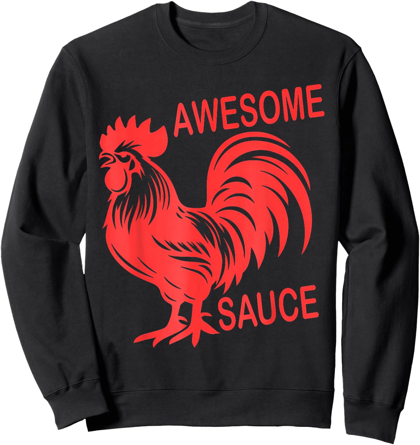 Awesome Sauce With Picture Of Rooster Sweatshirt - Sweatshirt | Black
