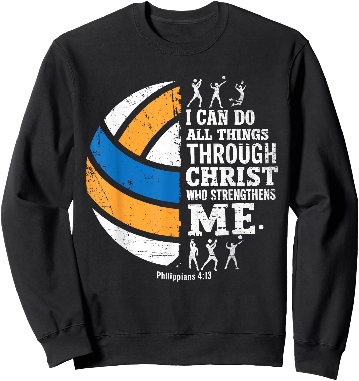 Christian Volleyball I Can Do All Things Religious Faith Sweatshirt - Sweatshirt | Black