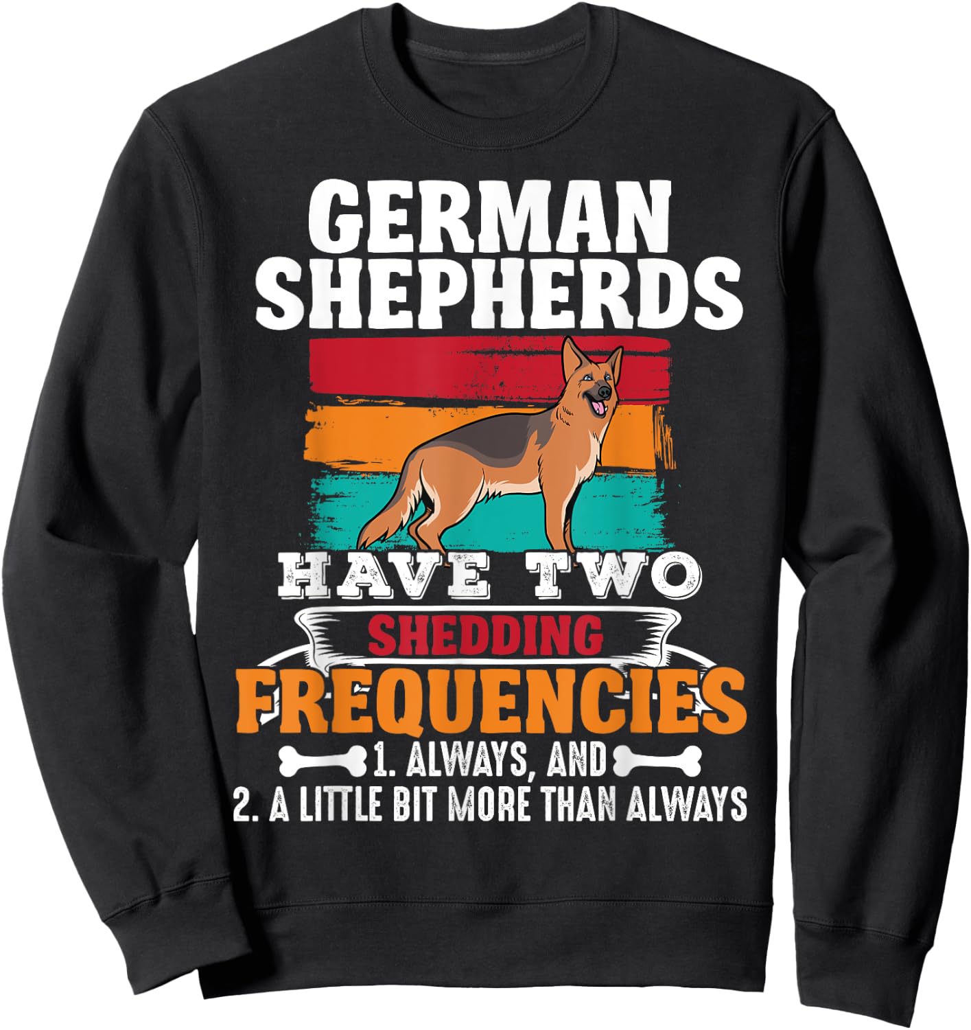Funny German Shepherd Owner Dog Lover German Shepherd Sweatshirt - Sweatshirt | Black
