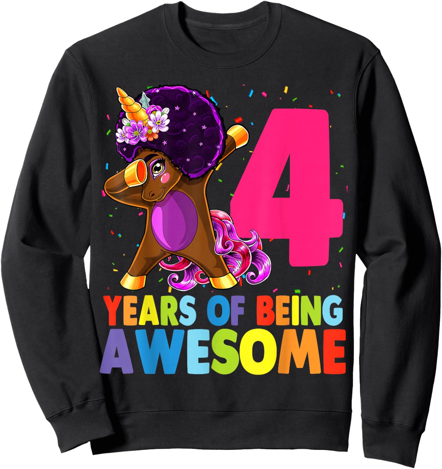4th Birthday Dabbing Unicorn Afro Party Gift 4 Years Old Sweatshirt - Sweatshirt | Black