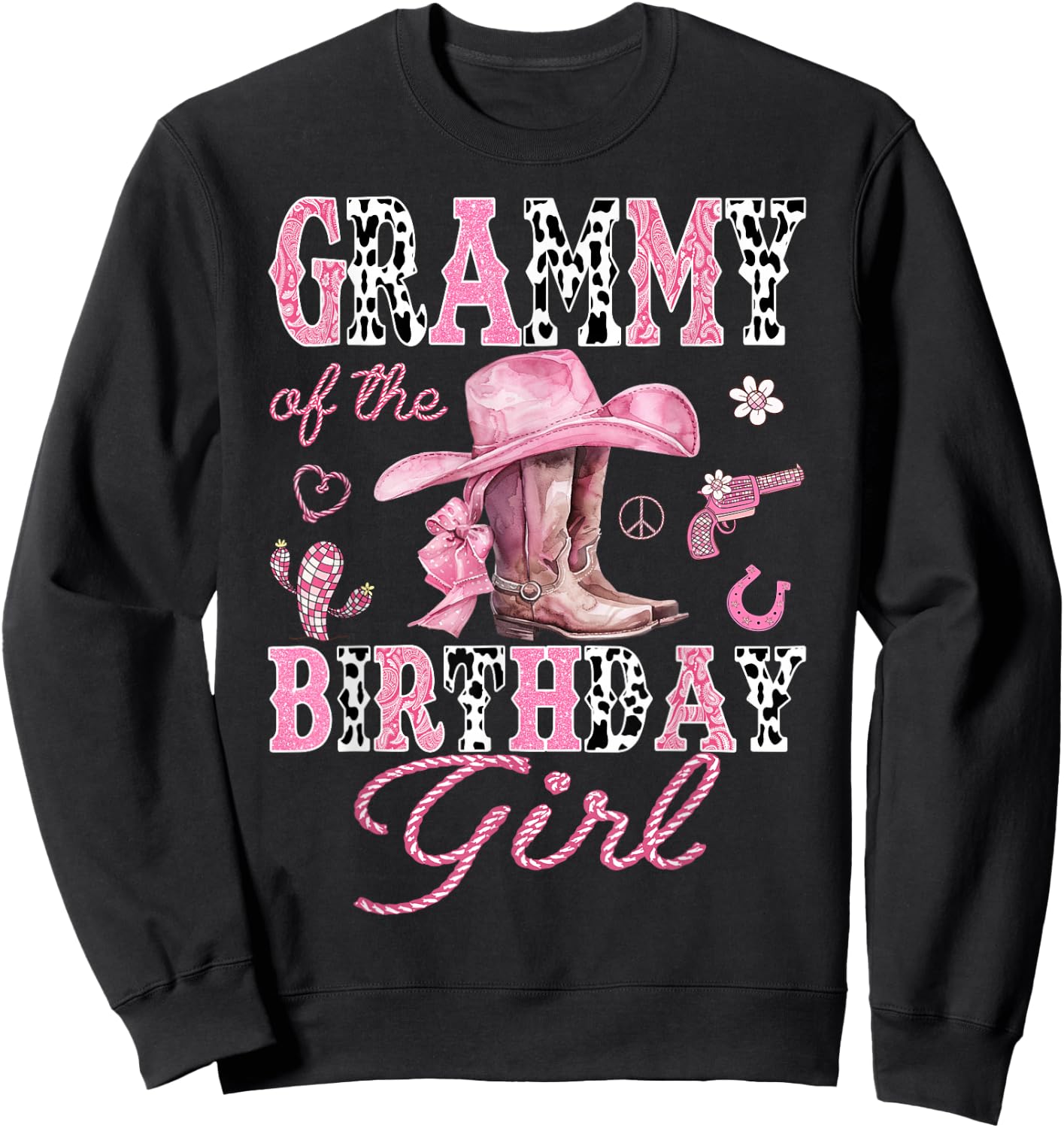 Grammy Of the Birthday Girl Pink CowGirl Western Rodeo Sweatshirt - Sweatshirt | Black