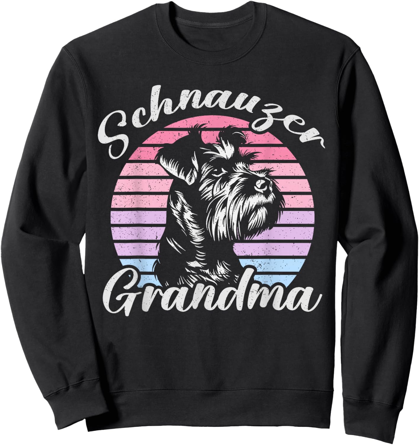Schnauzer Grandma Pet Funny Mother's Day Vintage Sweatshirt - Sweatshirt | Black