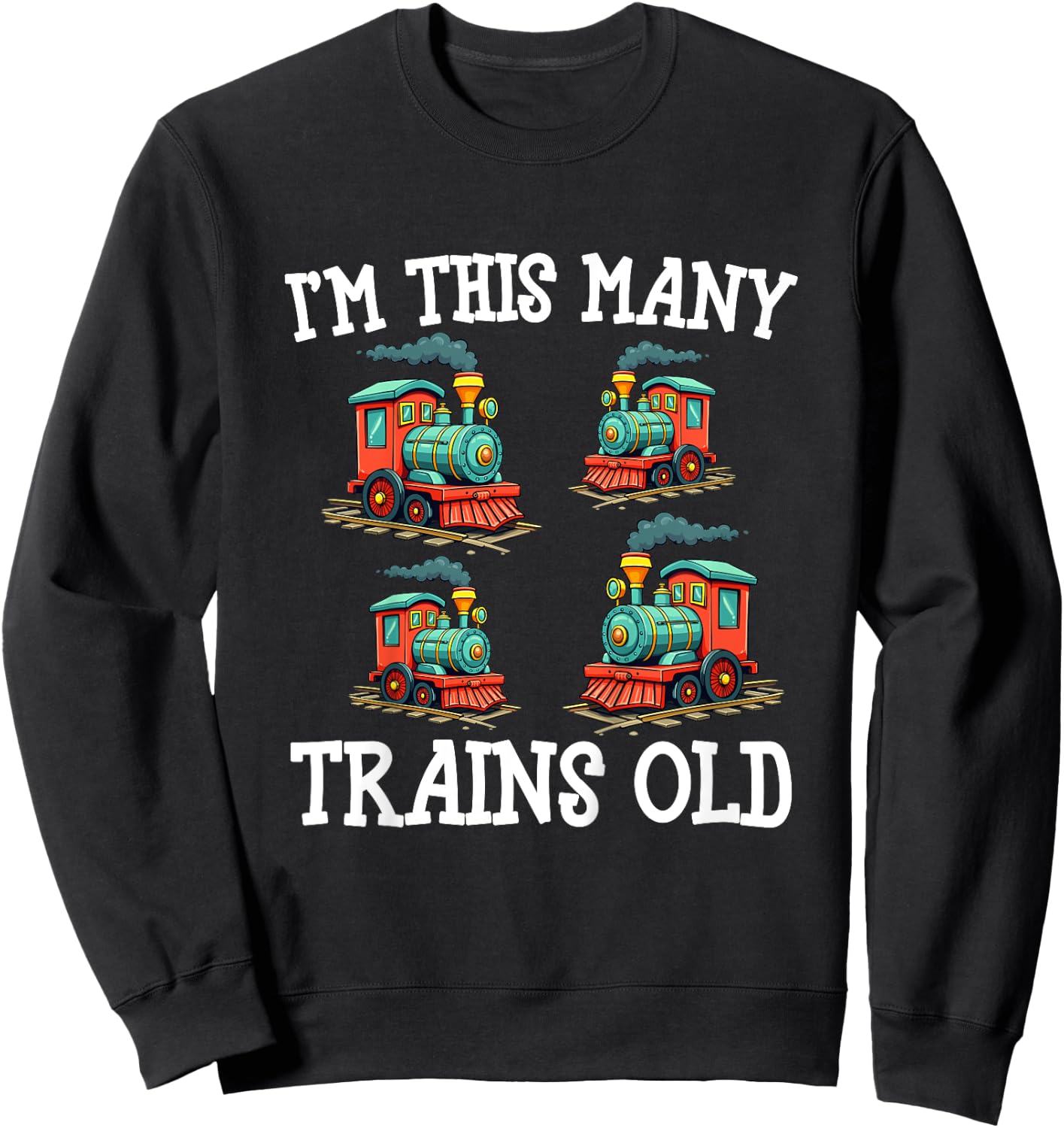 Kids 4 Year Old Boy Trains Birthday 4th Birthday Locomotive Train Sweatshirt - Sweatshirt | Black