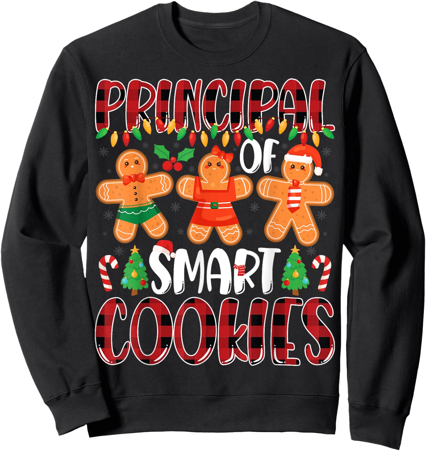 Principal Of Smart Cookies Gingerbread Christmas Principal Sweatshirt - Sweatshirt | Black