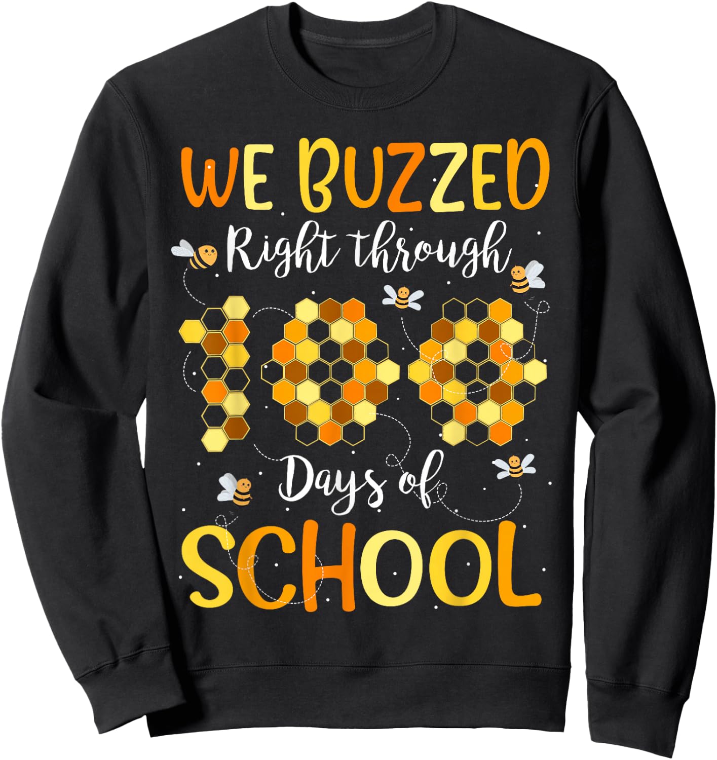 We Buzzed Right Through 100 Days Of School Bees Teacher Kids Sweatshirt - Sweatshirt | Black