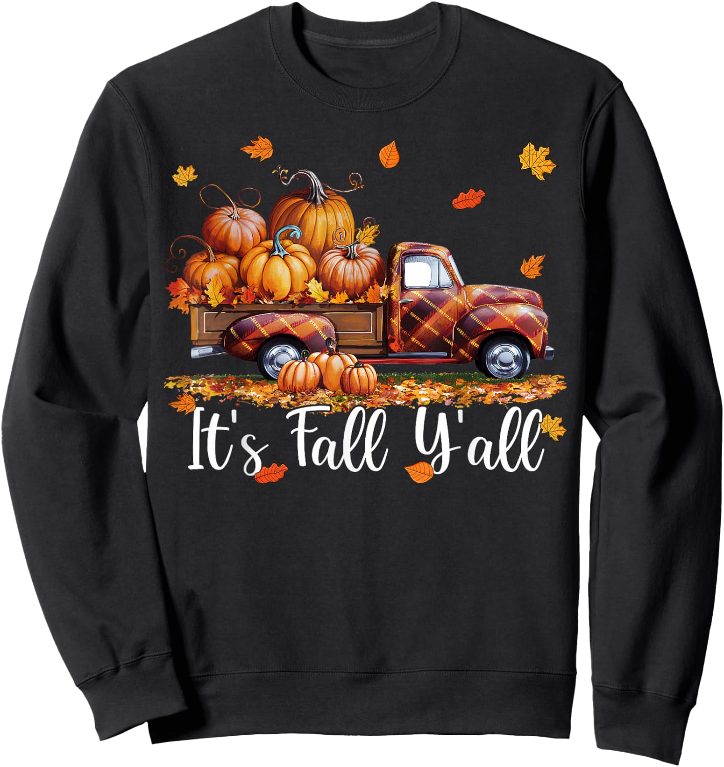 It's Fall Y'all Pumpkin Truck Autumn Tree Hello Fall Sweatshirt - Sweatshirt | Black