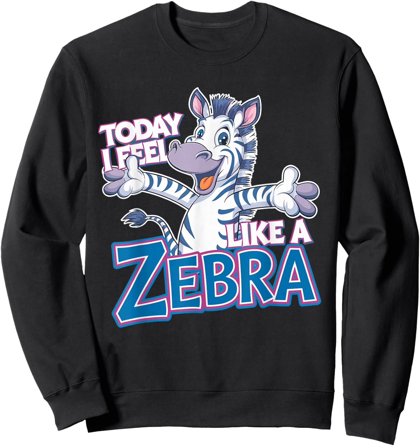 Childrens Today I feel like a Zebra Design | Kids Zebra Sweatshirt - Sweatshirt | Black