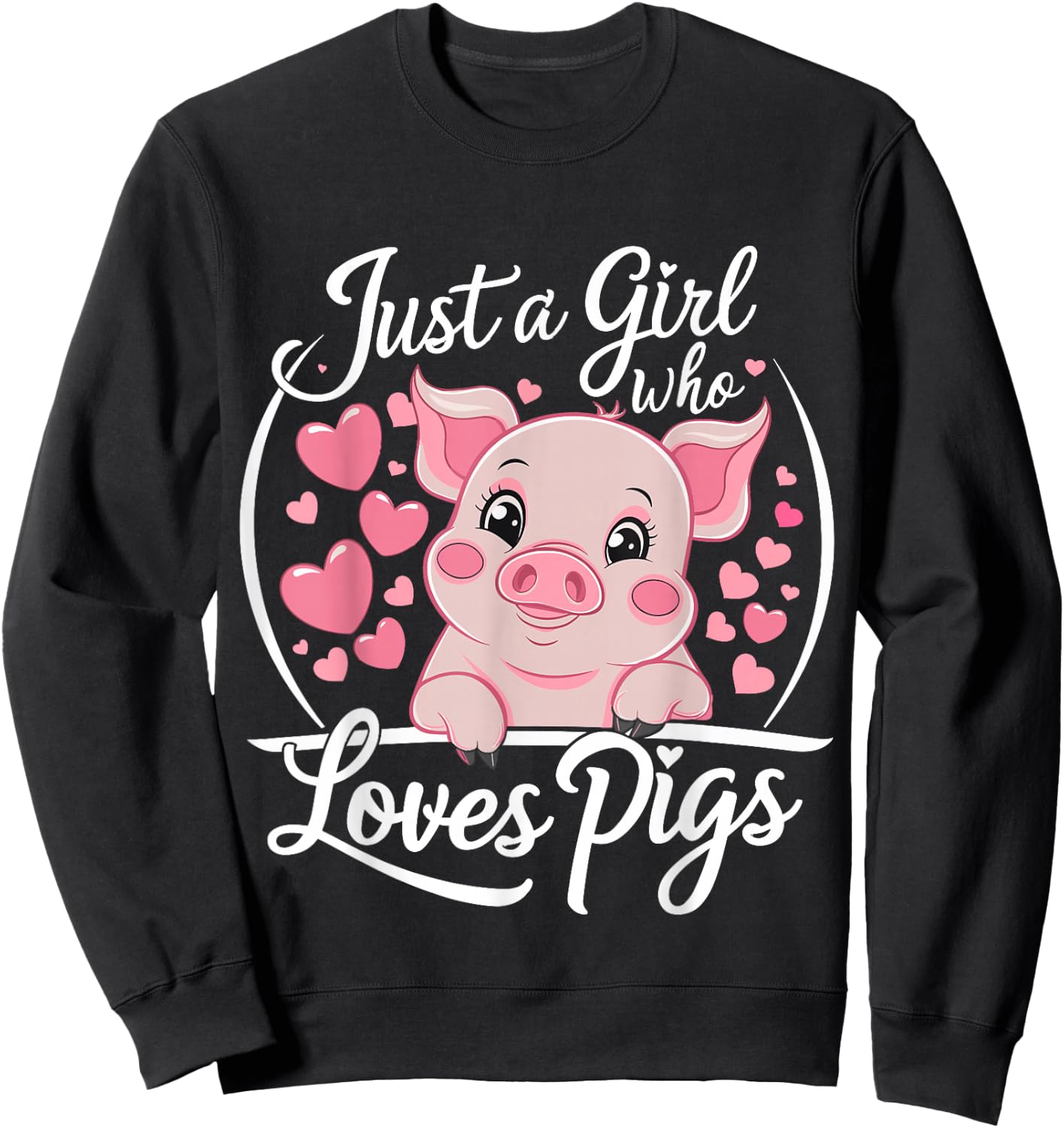 Pig Lover Just A Girl Who Loves Pigs Sweatshirt - Sweatshirt | Black