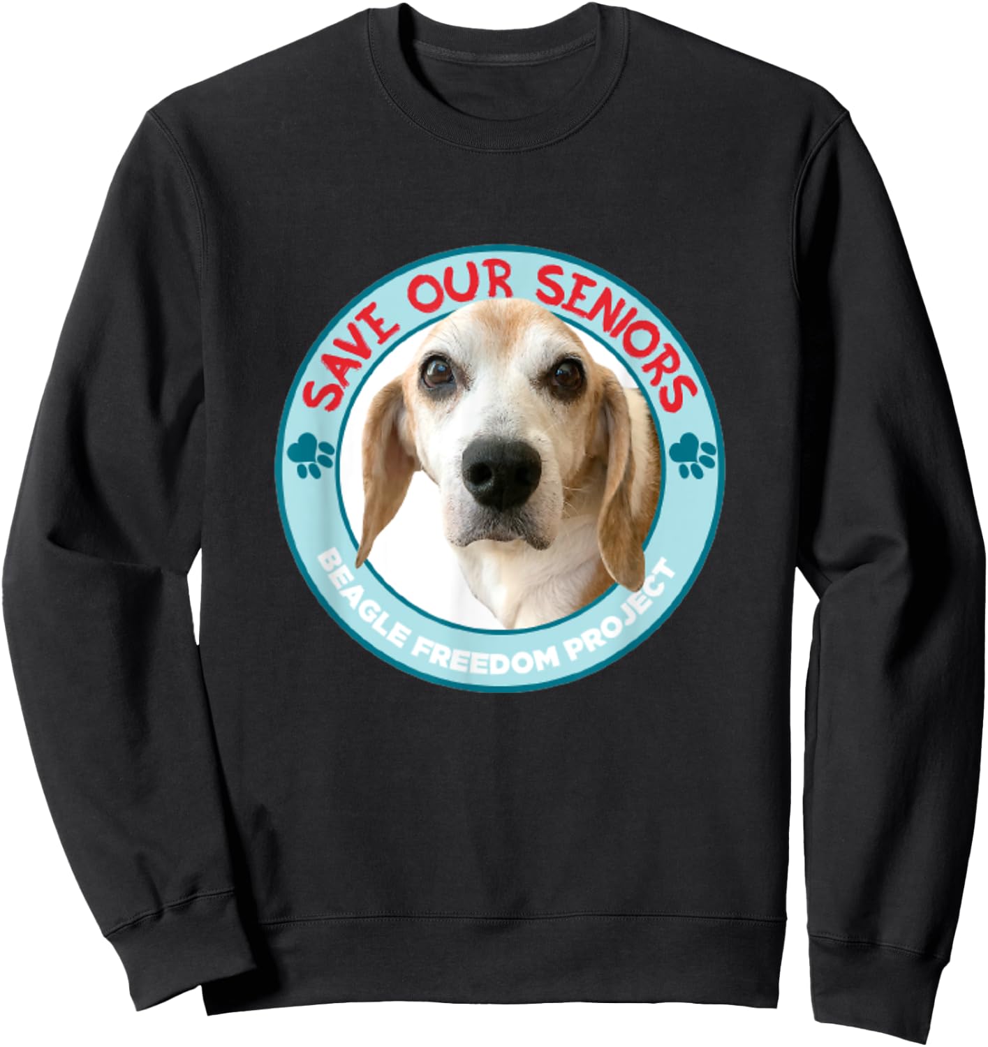 Beagle Freedom Project- Rescue Dogs- Save Our Seniors Sweatshirt - Sweatshirt | Black