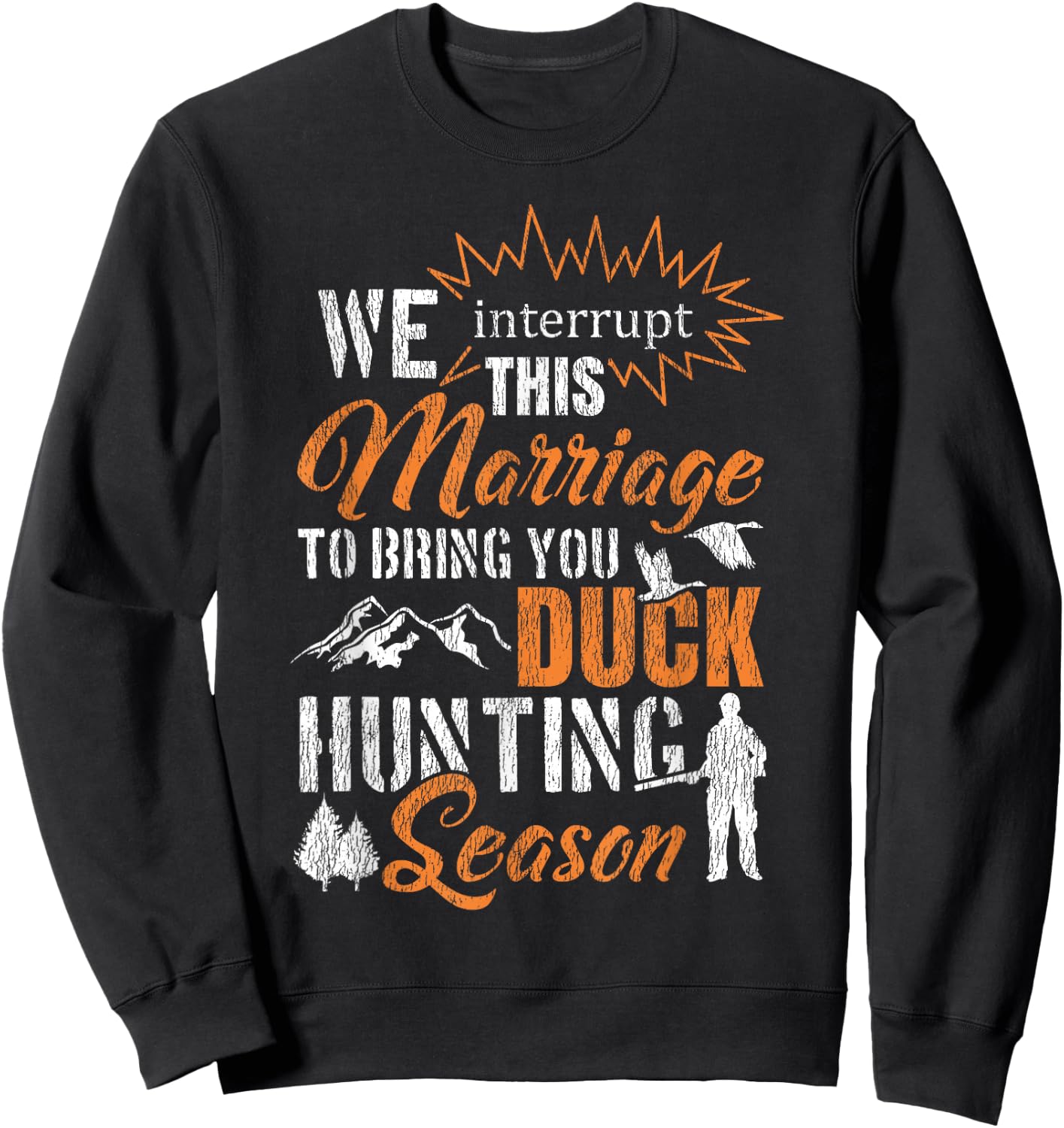 Duck Hunting Hunter Husband Wife Marriage Vintage We Sweatshirt - Sweatshirt | Black