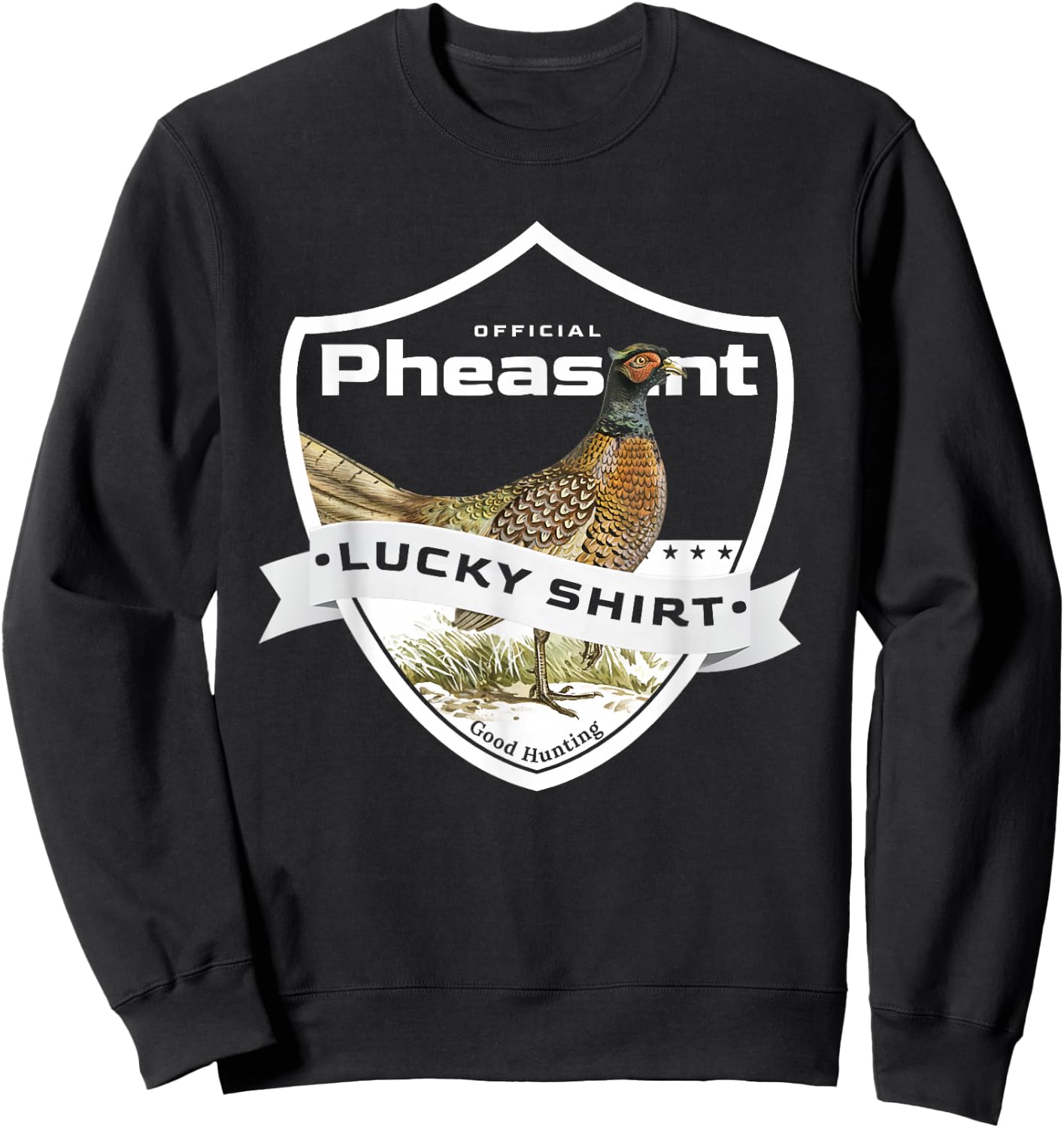 Pheasant Hunter Lucky Shirt for Pheasant Hunting Sweatshirt - Sweatshirt | Black