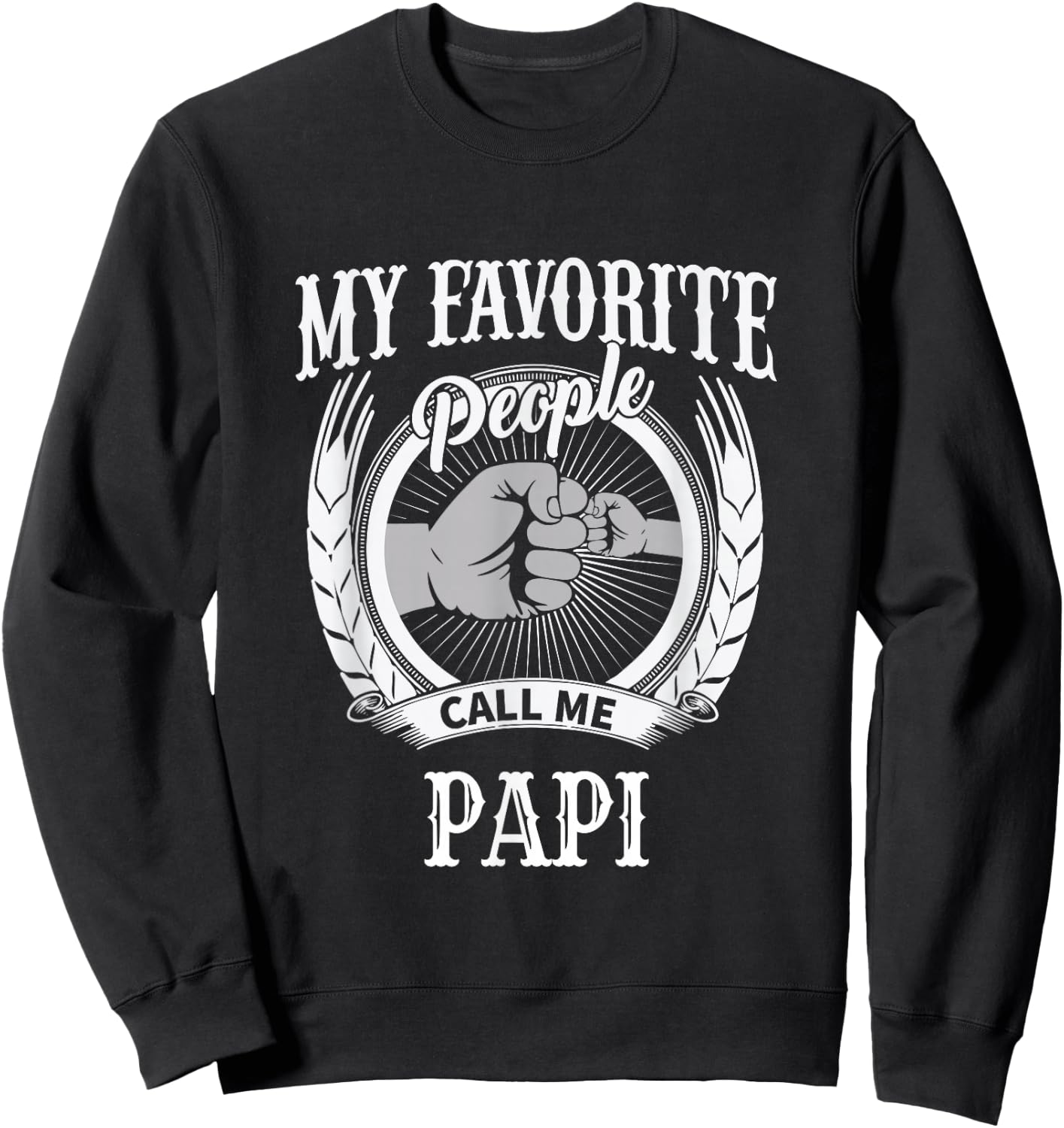 My Favorite People Call Me Papi French Grandpa Sweatshirt - Sweatshirt | Black