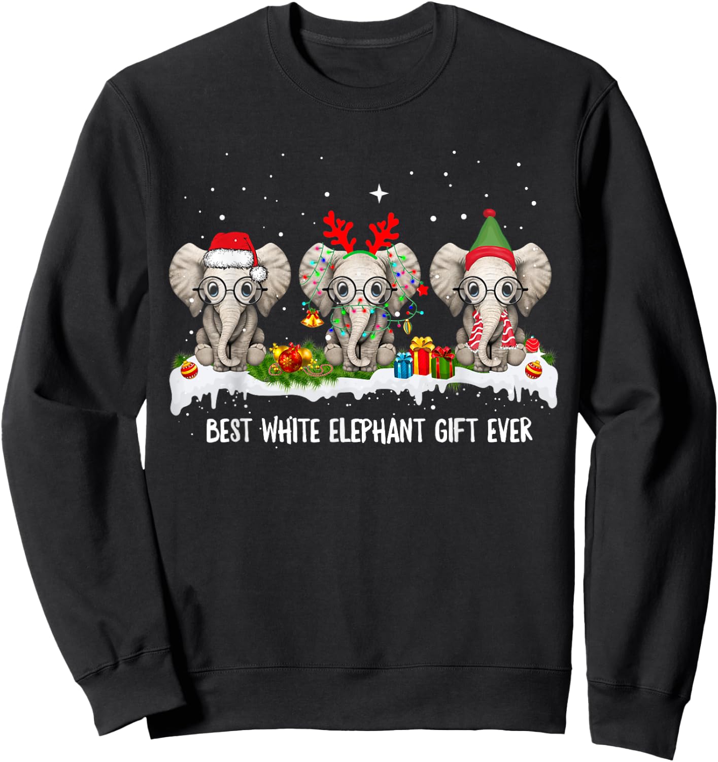 Best White Elephant Gift Ever Funny For Merry Christmas Sweatshirt - Sweatshirt | Black