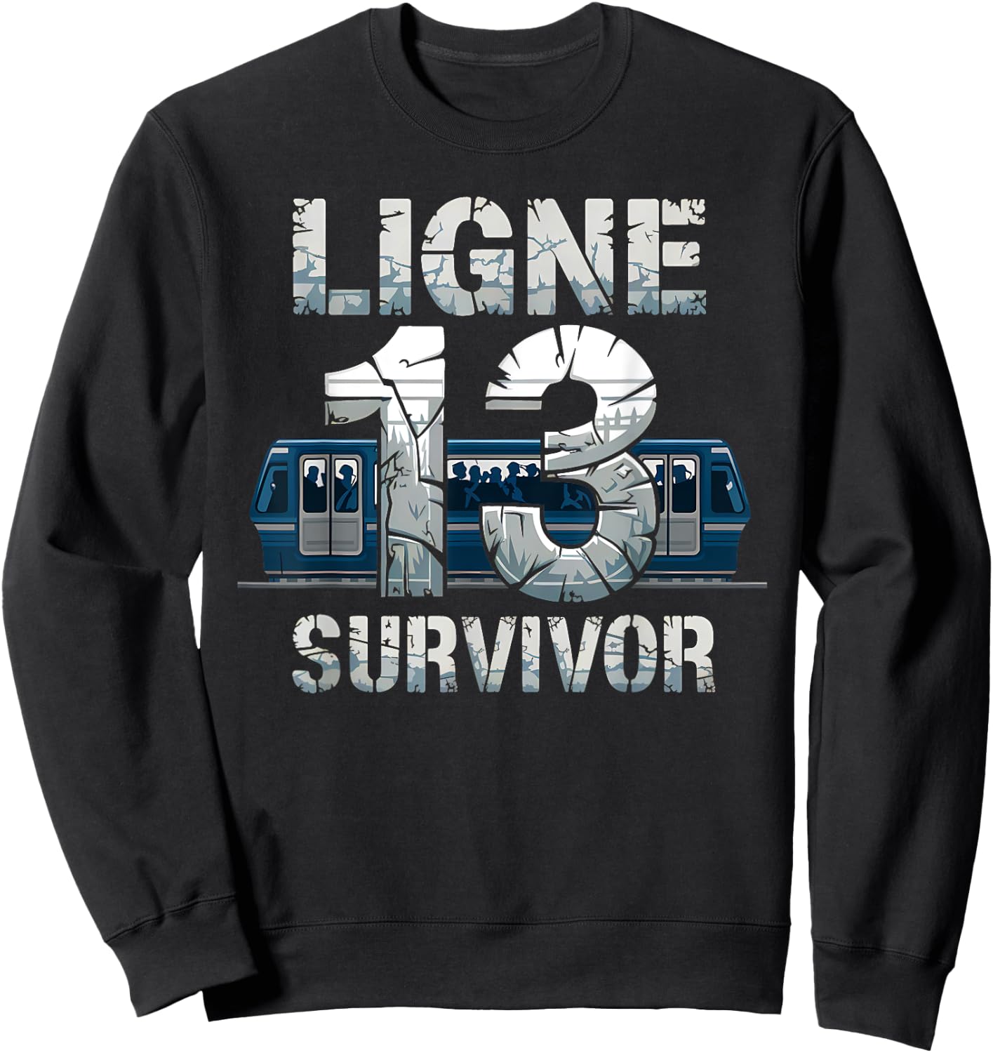 Line 13 Survivor Paris Metro Train Overcrowded Humor Chaos Sweatshirt - Sweatshirt | Black