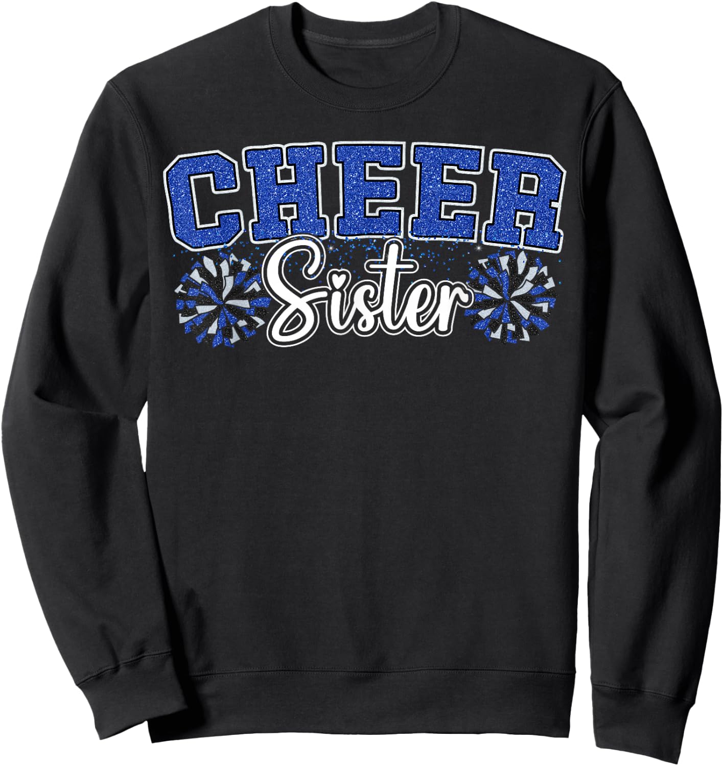 Cheer Sister My Favorite Cheerleader Calls Me Sisters Blue Sweatshirt - Sweatshirt | Black