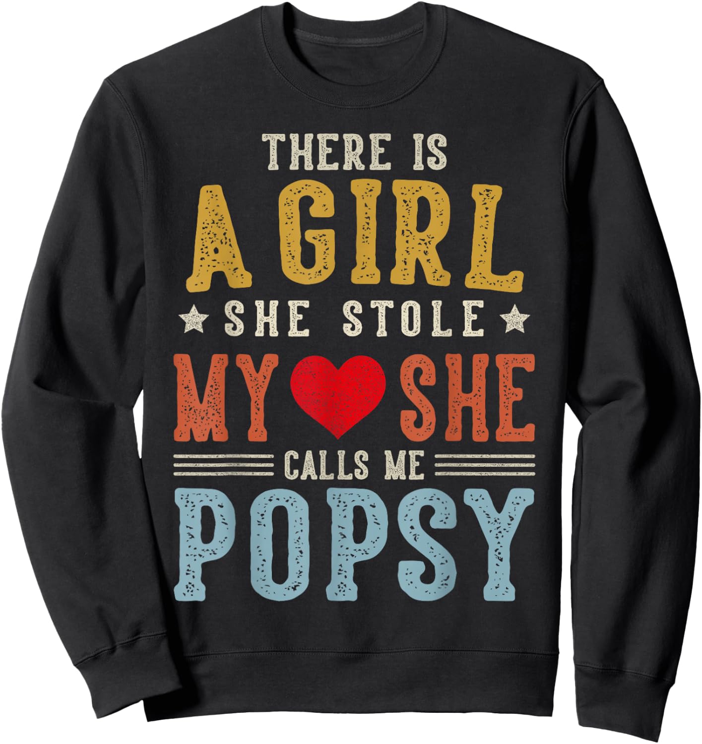 She Calls Me POPSY Funny Fathers Day Grandpa Sweatshirt - Sweatshirt | Black