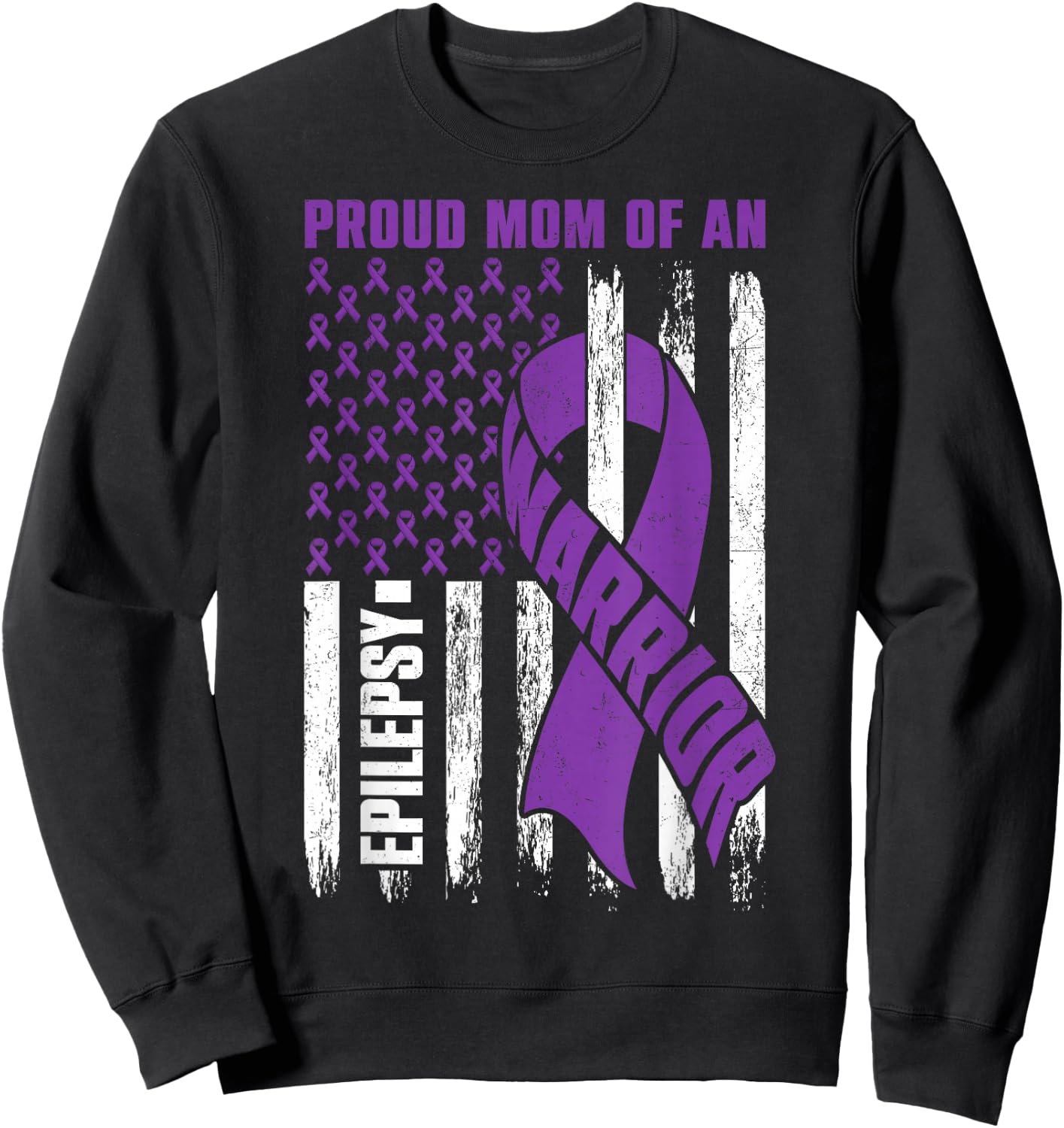 Proud Mom of an Epilepsy Warrior Epilepsy Awareness Sweatshirt - Sweatshirt | Black
