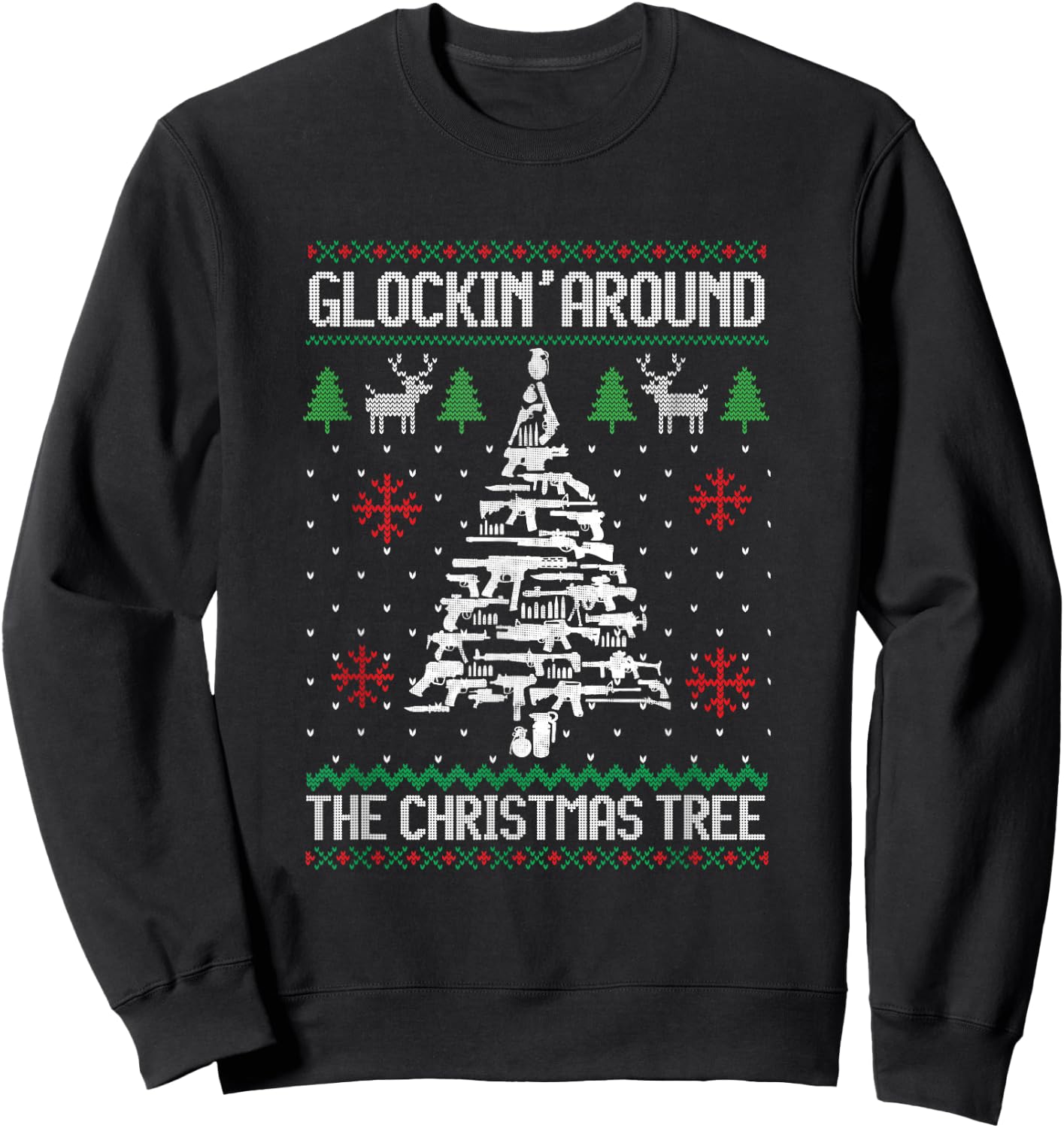 Funny Guns Ugly Christmas Sweaters for Gun Lovers Men Women Sweatshirt - Sweatshirt | Black
