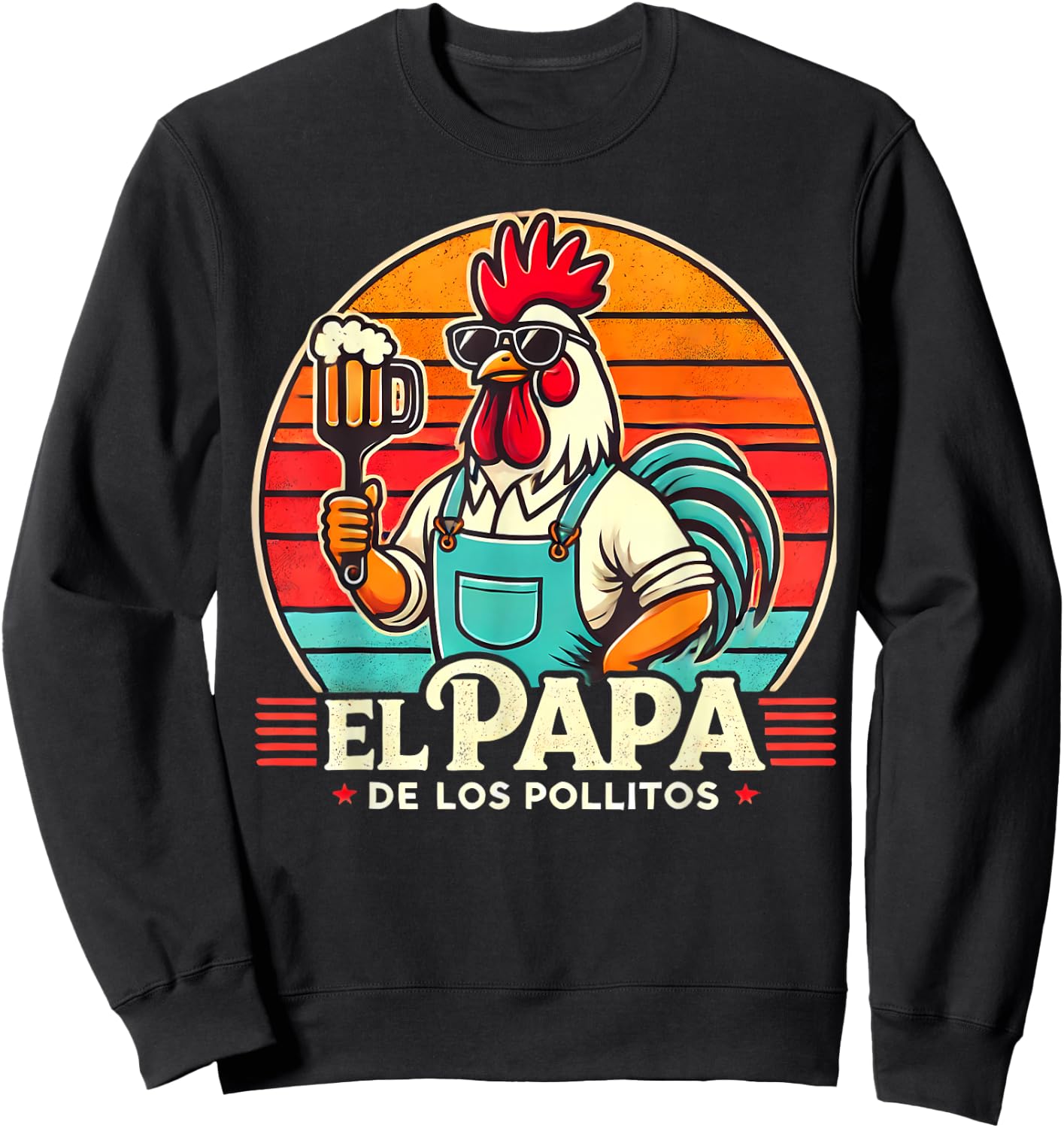 El Papa de lo pollitos funny Rooster Spanish Dia del Padre Sweatshirt - Sweatshirt | Black