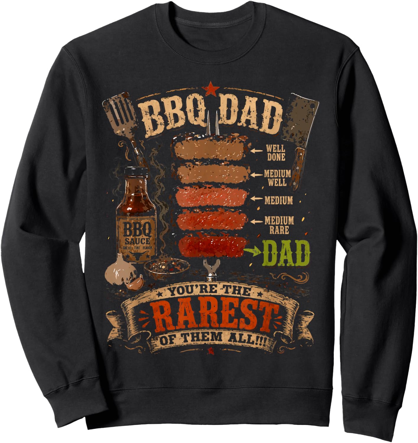 Funny BBQ Shirt Steak BBQ Dad You're The Rarest of Them All Sweatshirt - Sweatshirt | Black