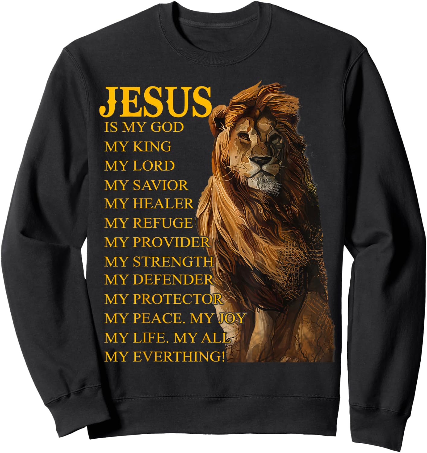Jesus Is My God King My Lord My Savior Healer Christian Lion Sweatshirt - Sweatshirt | Black