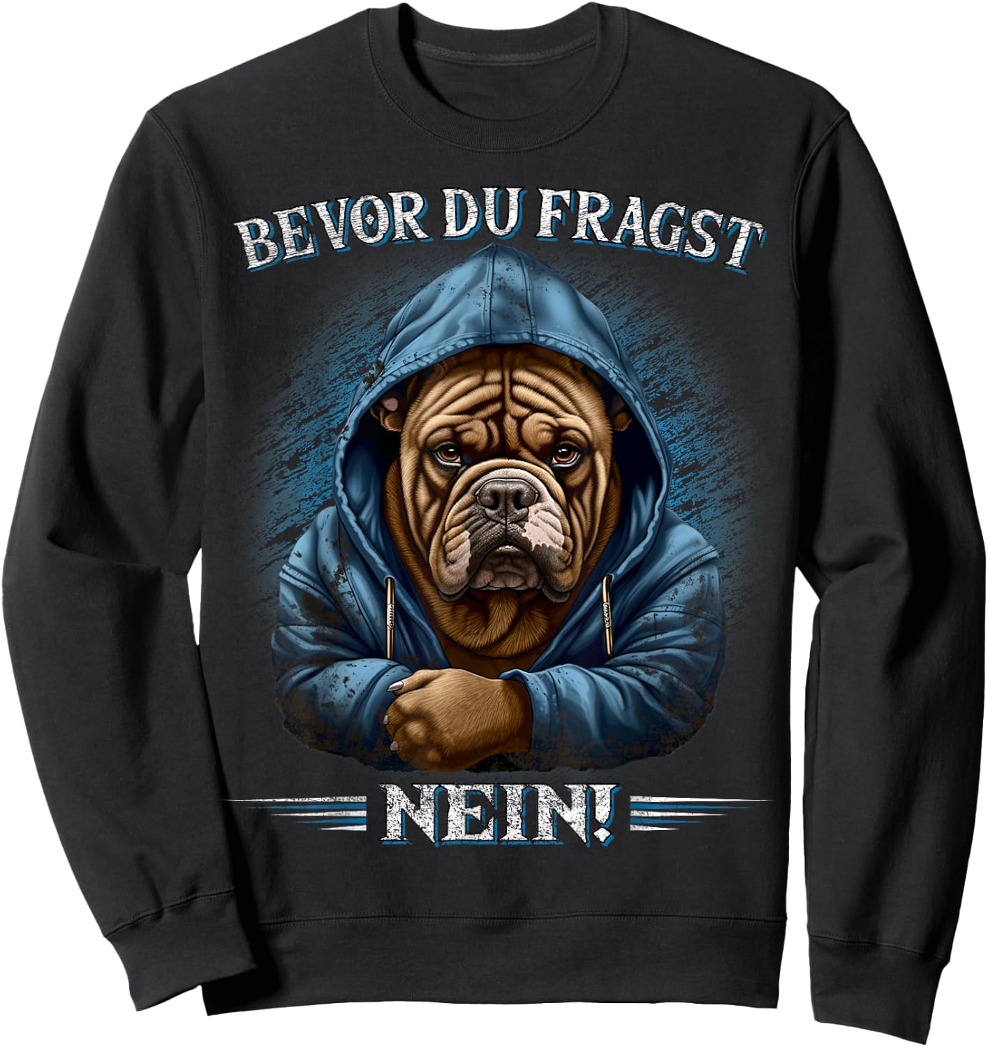 Bevor Du Fragst Nein! Lustiges Hunde Sarkasmus Sweatshirt - Sweatshirt | Black