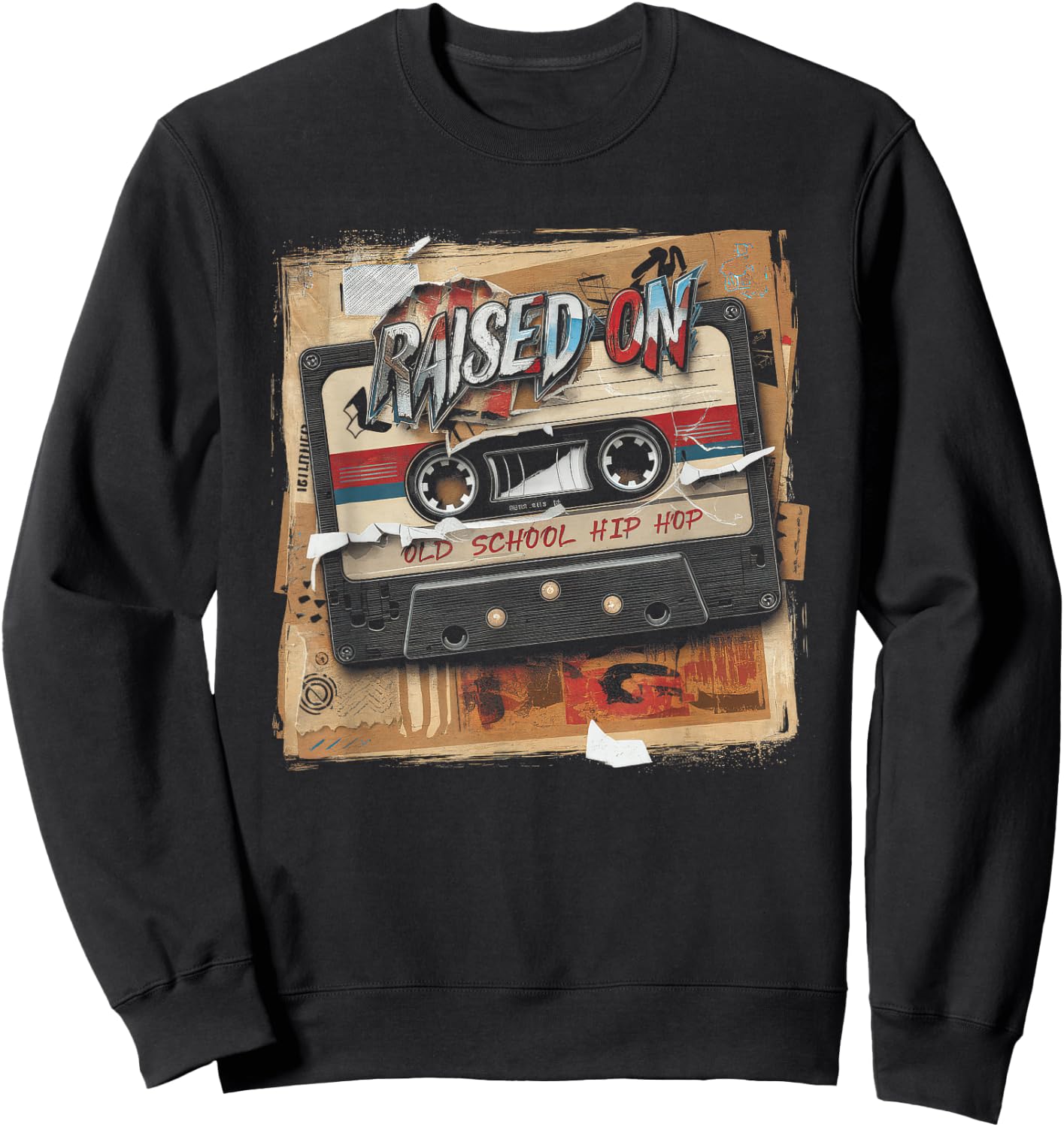 RAISED ON OLD SCHOOL HIP HOP Cassette Graffiti Rap Sweatshirt - Sweatshirt | Black