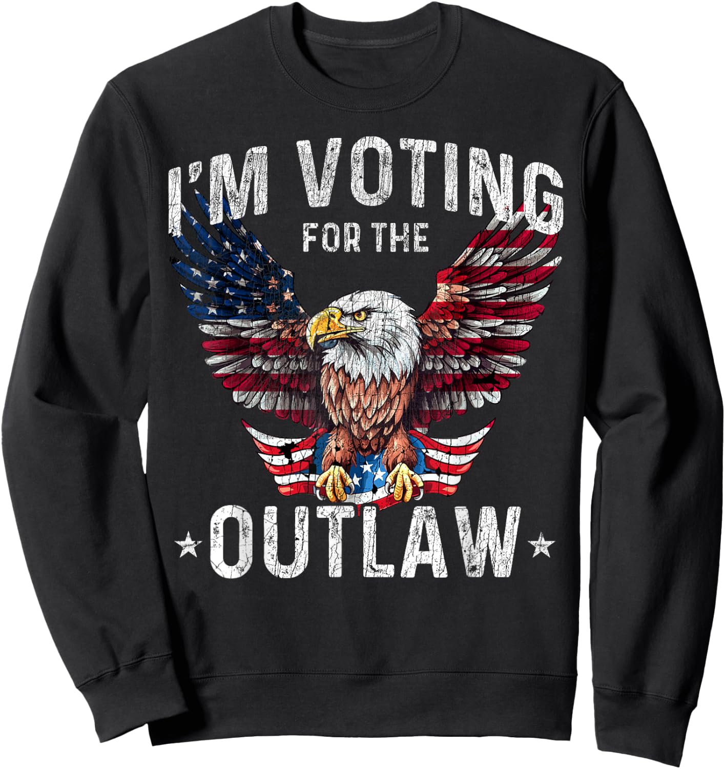 US Flag Eagle I'm Voting for The Outlaw Funny Pro Trump 2024 Sweatshirt - Sweatshirt | Black