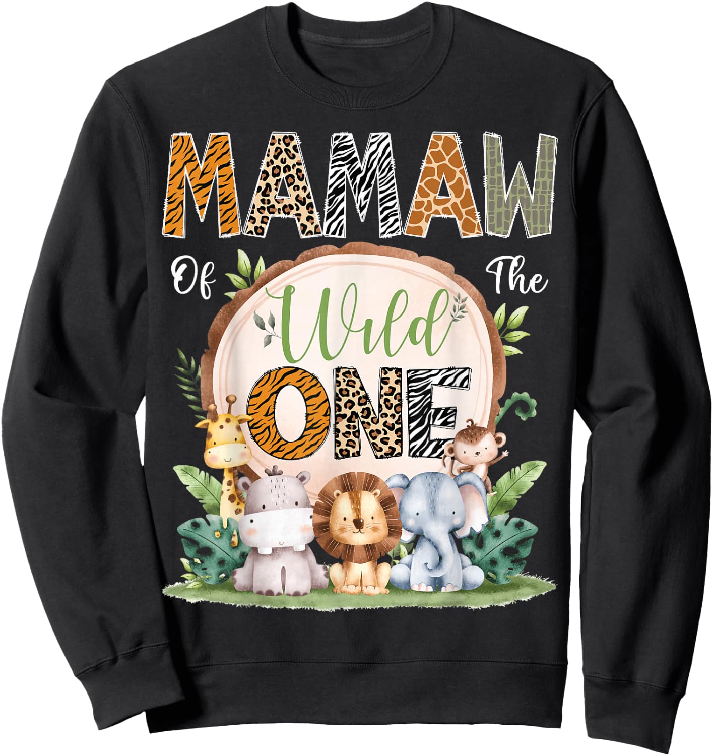 Mamaw Of The Wild One 1St Birthday Safari Jungle Woodland Sweatshirt - Sweatshirt | Black