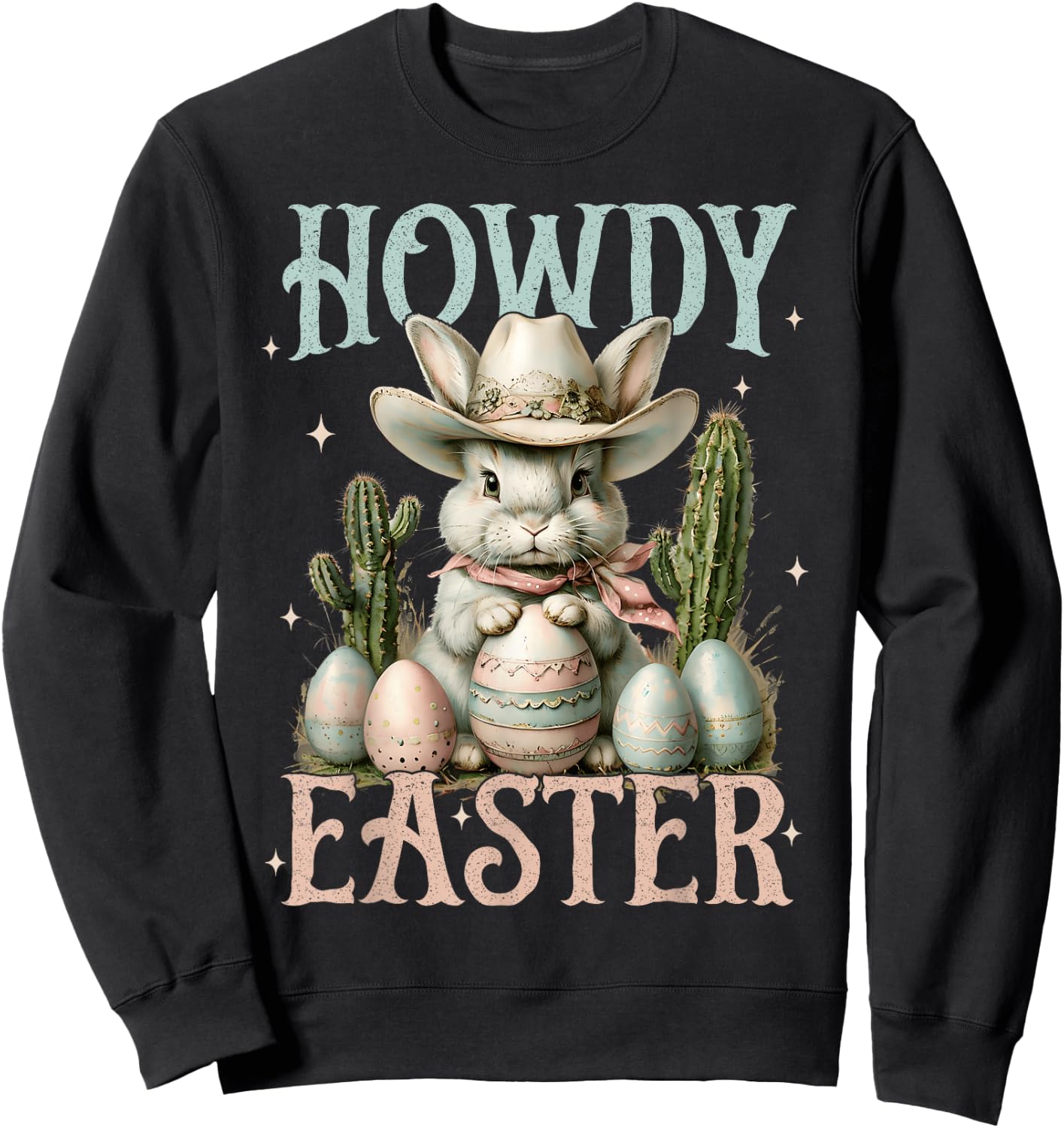 Happy Easter Howdy Easter Egg Bunny Rabbit Cowgirl Cowboy Sweatshirt - Sweatshirt | Black