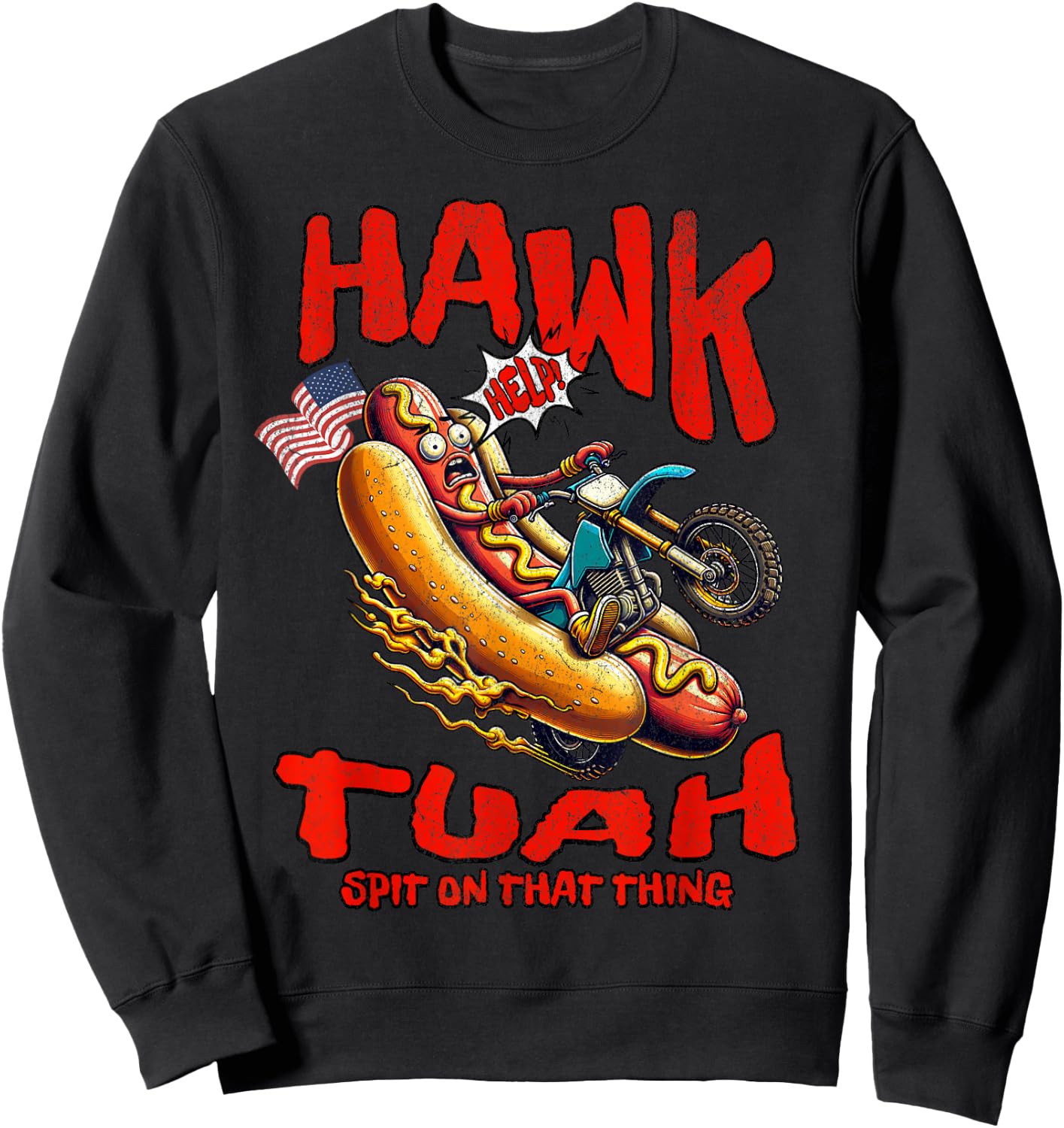 Hawk Tuah 4th of July Spit on that Thang Hot Dog Sweatshirt - Sweatshirt | Black