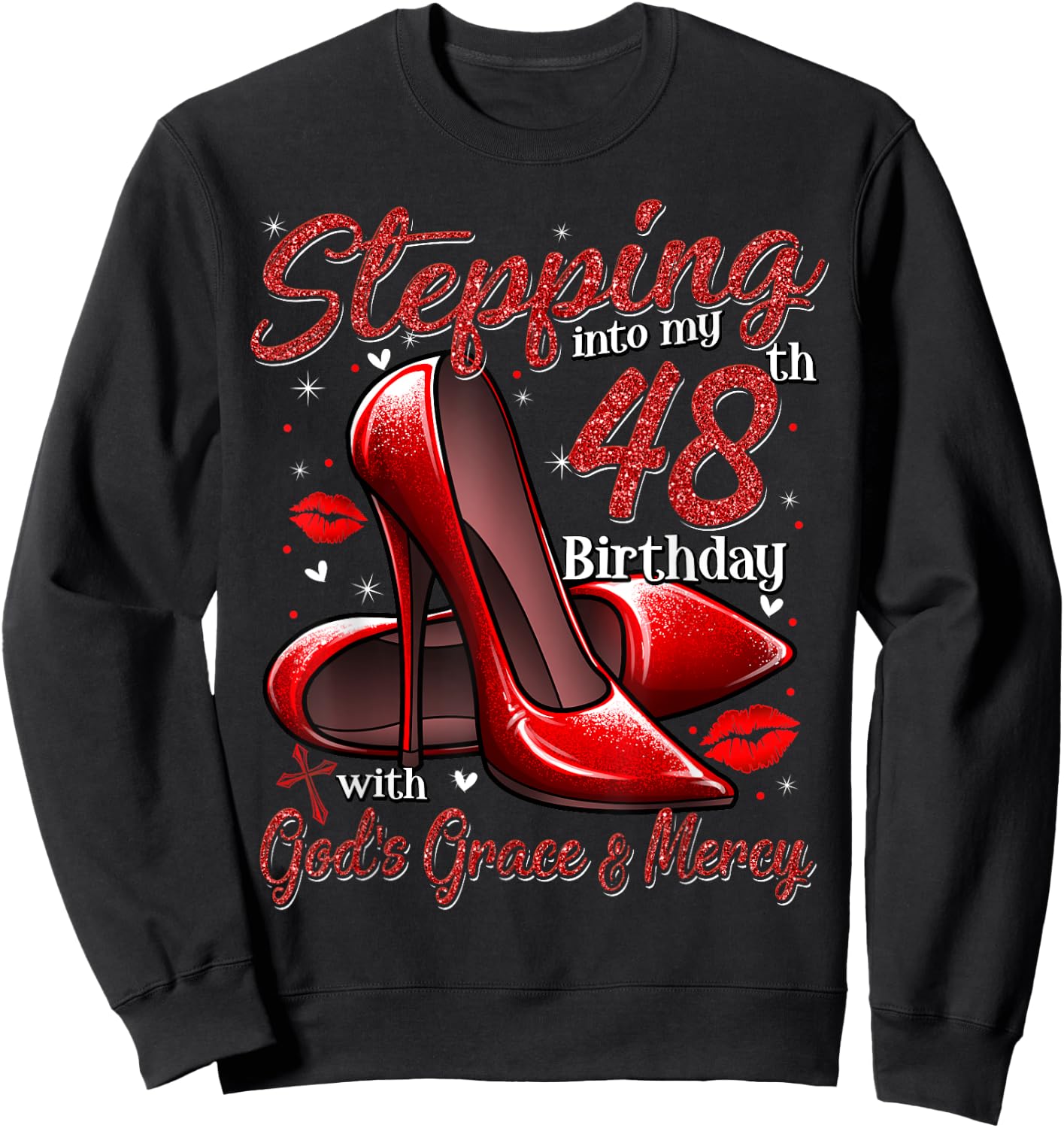 High Heels Stepping Into My 48th Birthday 48 and Fabulous Sweatshirt - Sweatshirt | Black